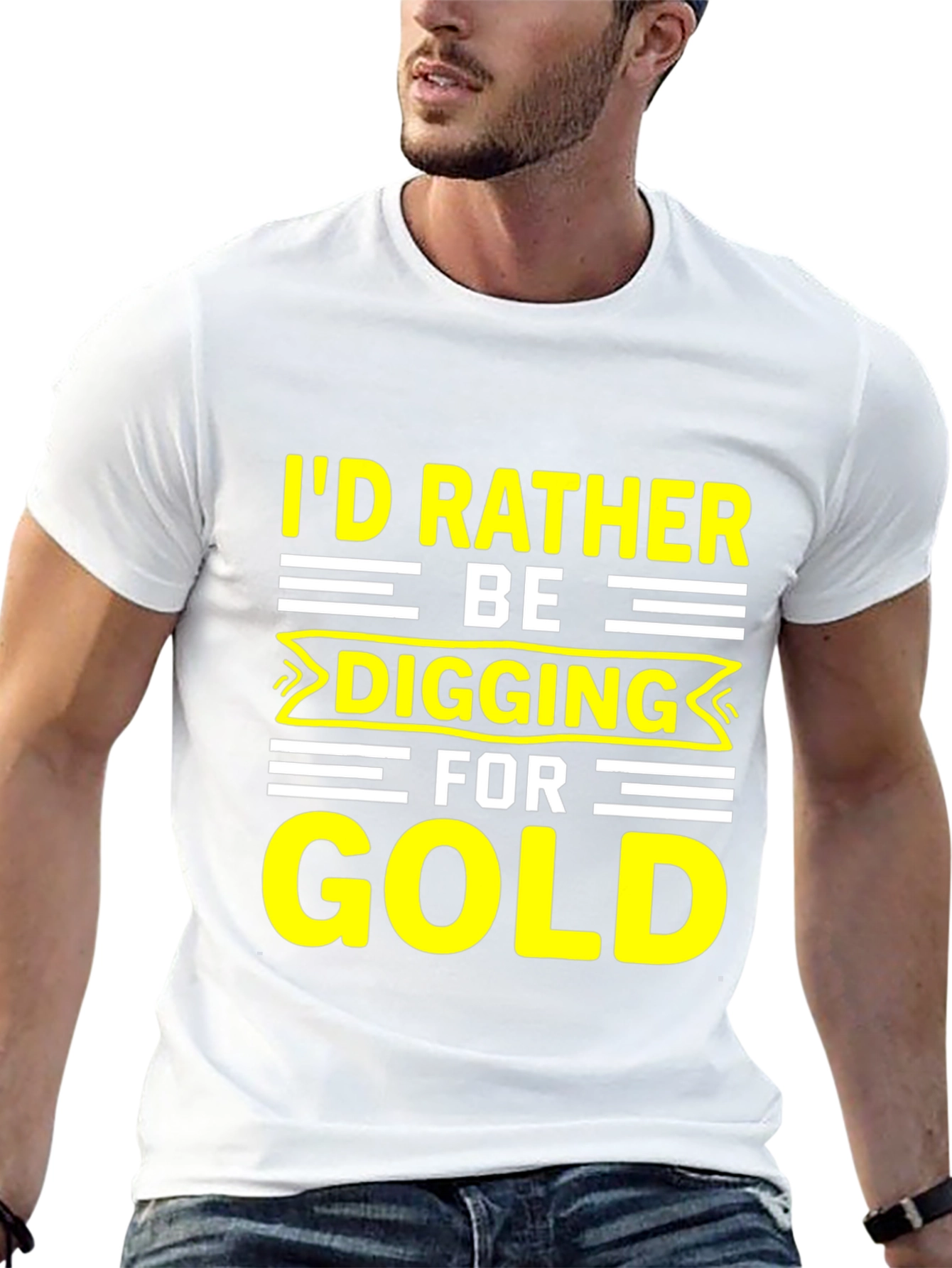 Id Rather Be Digging for Gold T-Shirt