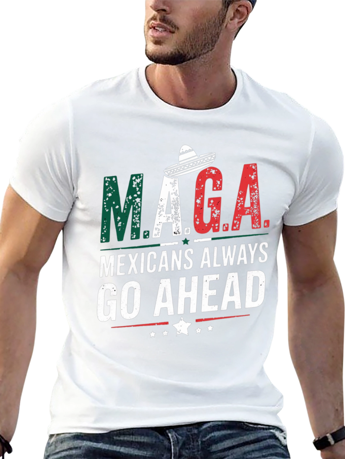 M.A.G.A Mexicans Always Go Ahead T-Shirt