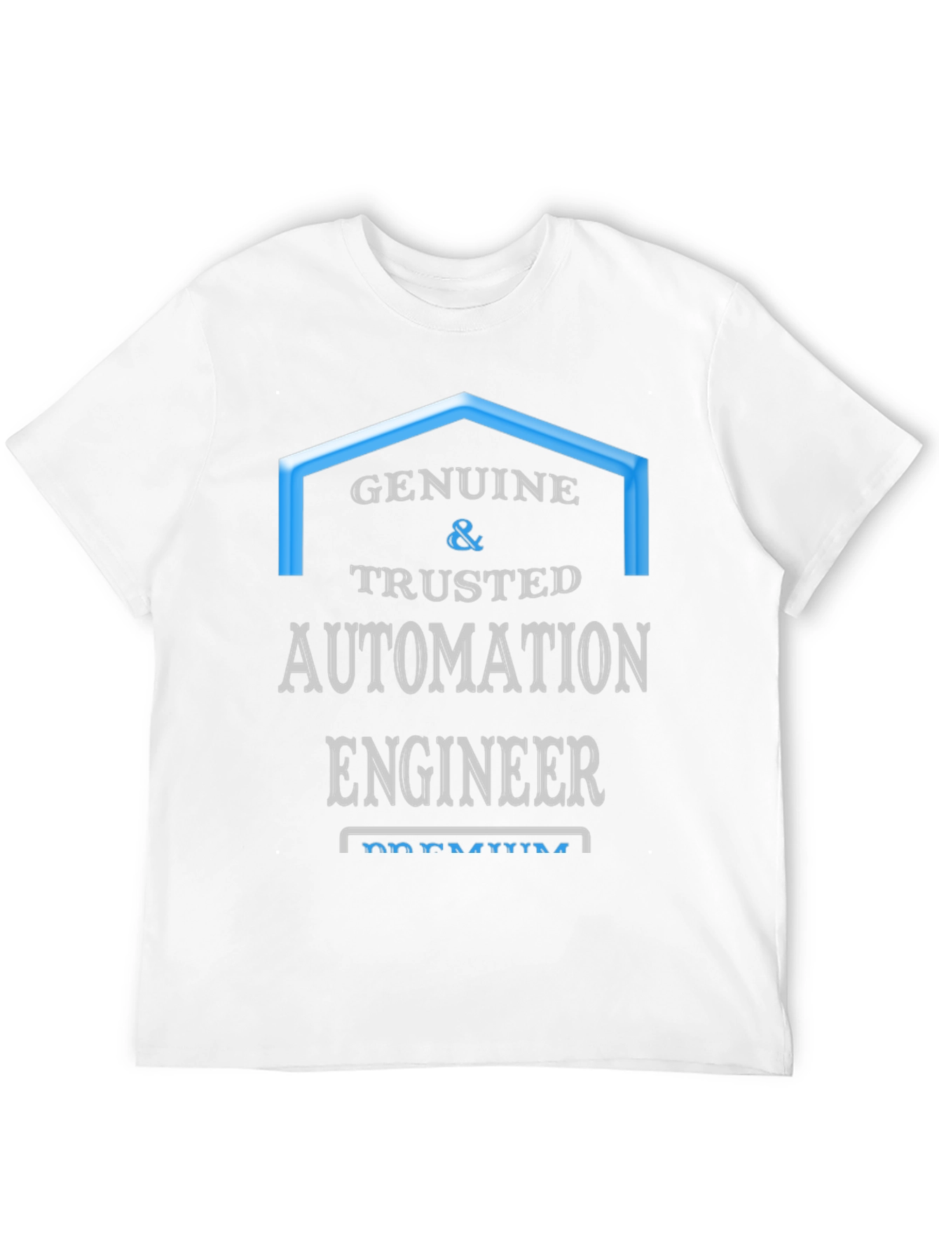 Genuine & Trusted Automation Engineer T-Shirt