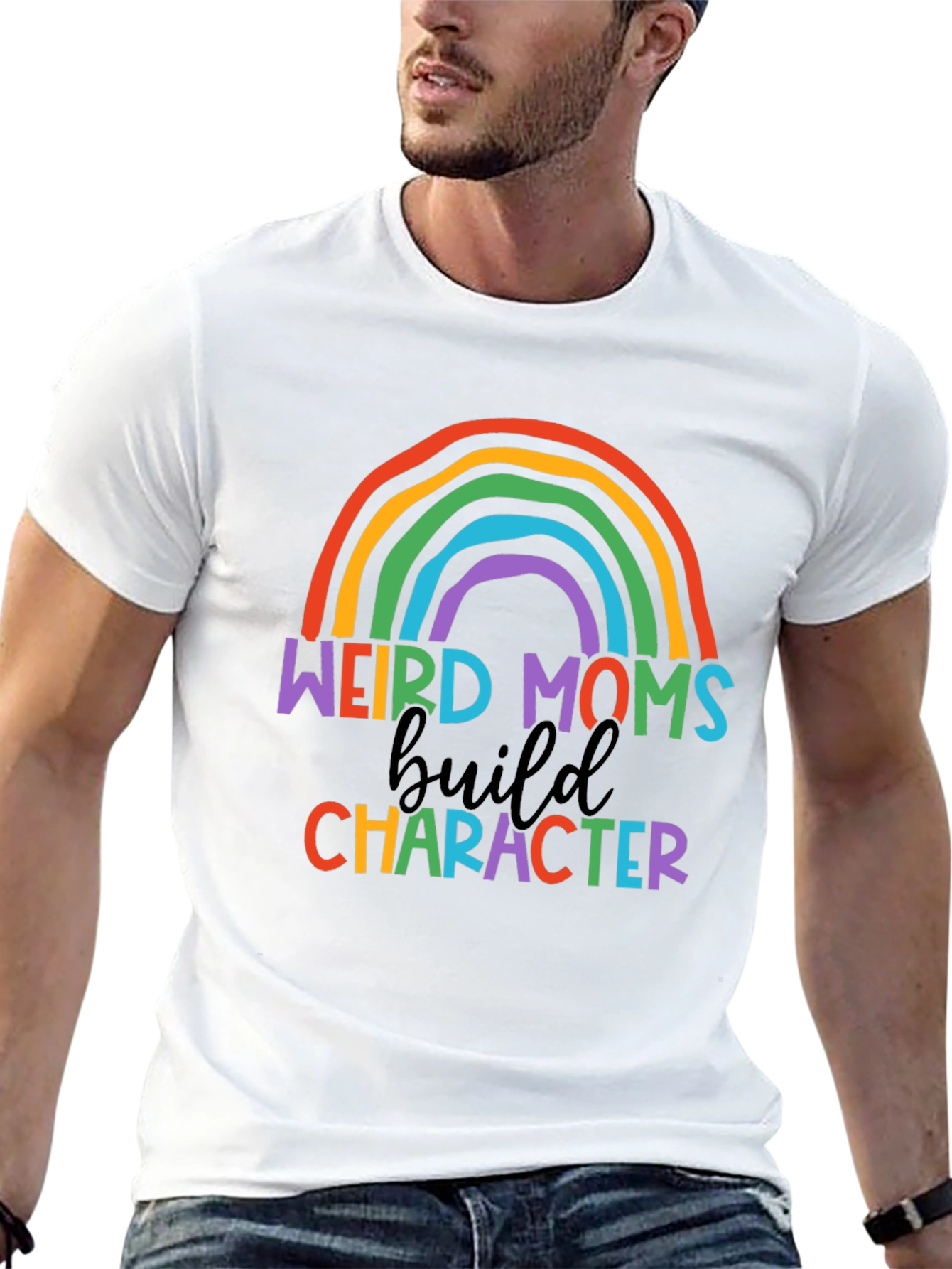 Weird Moms Build Character Rainbow T-Shirt