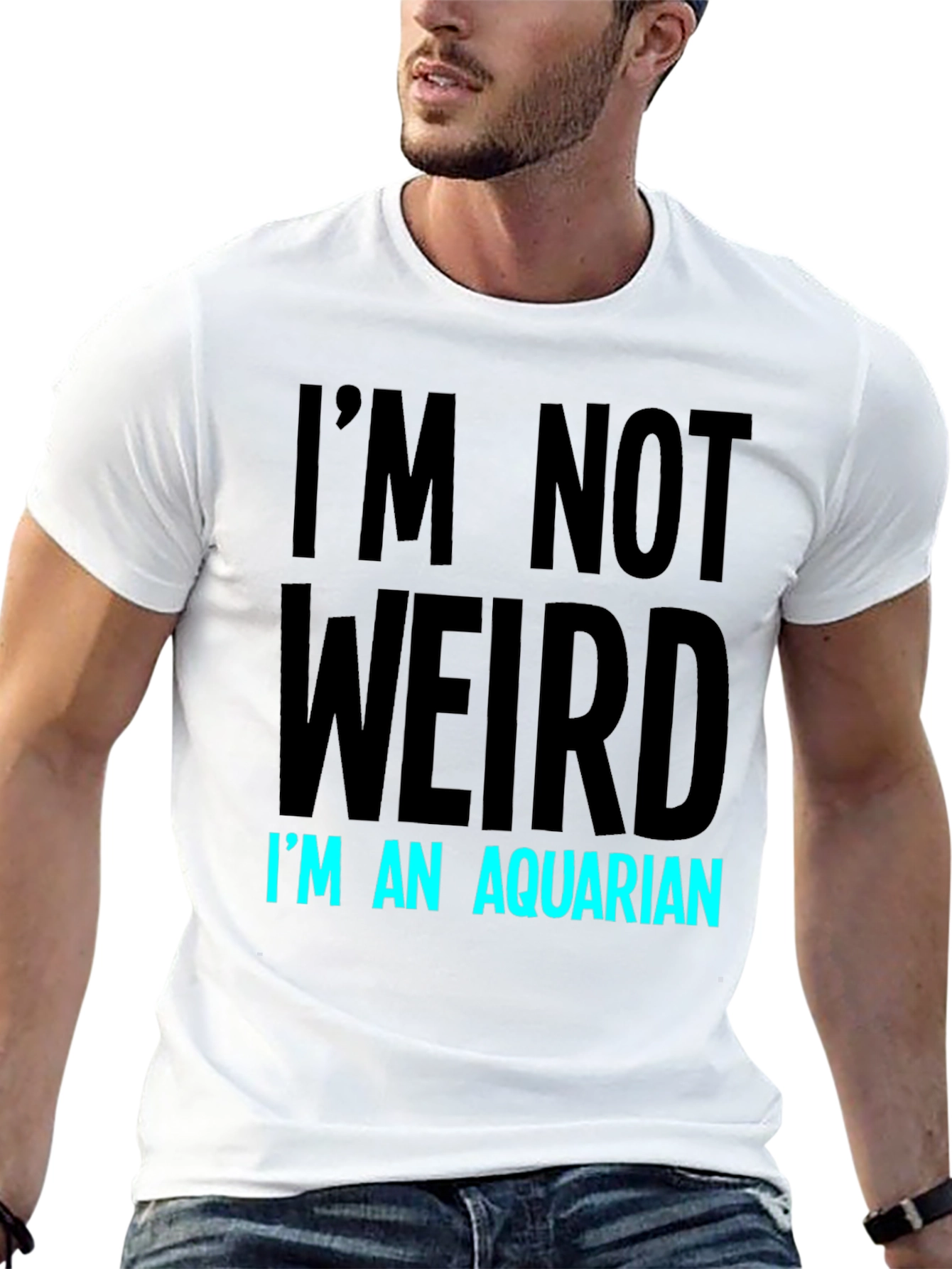 Im Not Weird Im An Aquarian T-Shirt