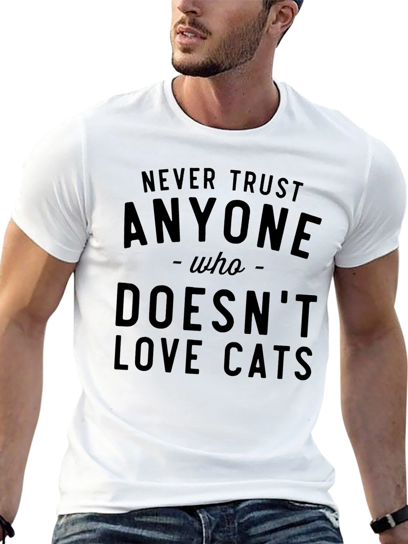 Never Trust Anyone Who Doesnt Love Cats T-Shirt