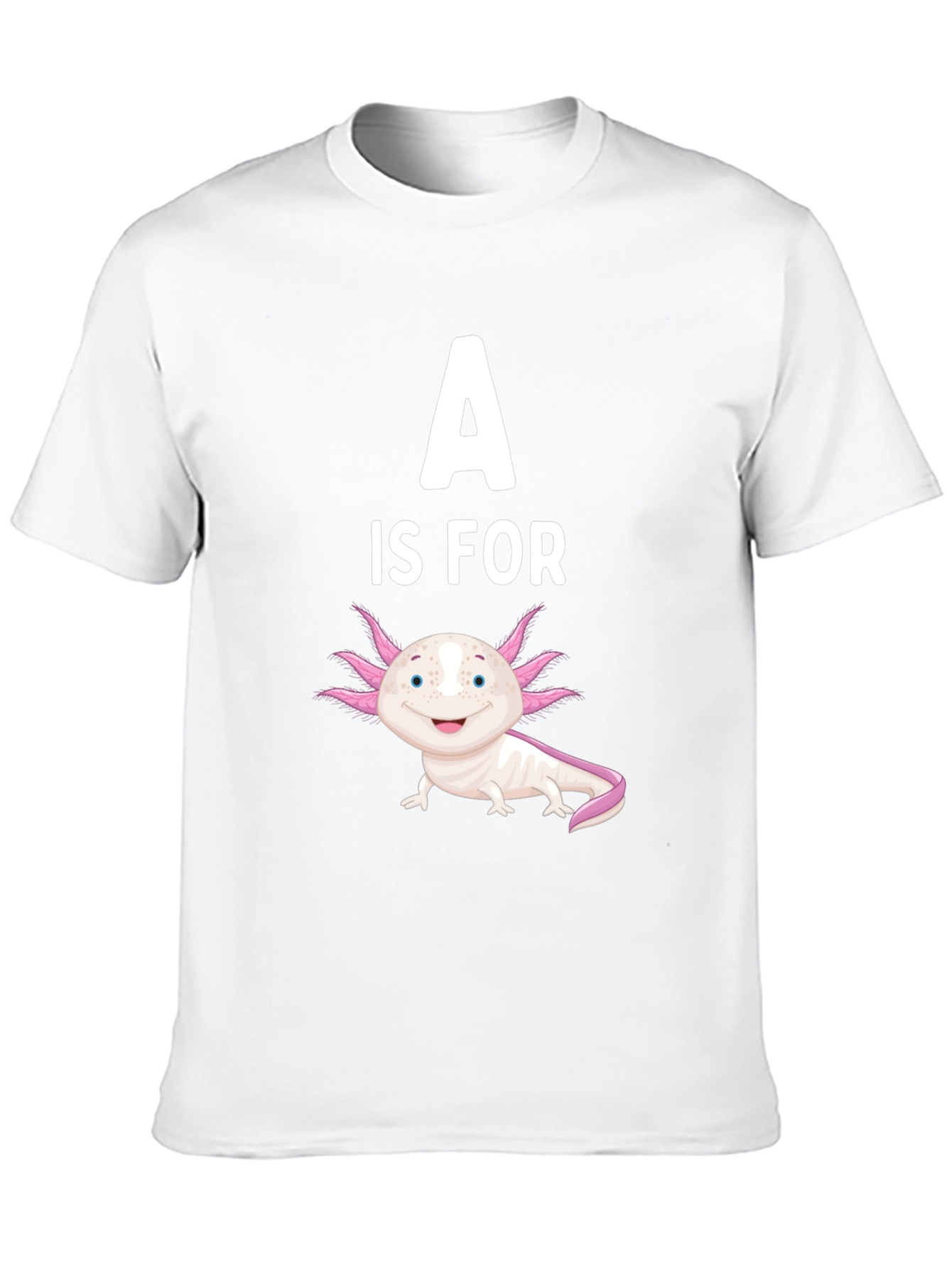 A is for Axolotl Black T-Shirt