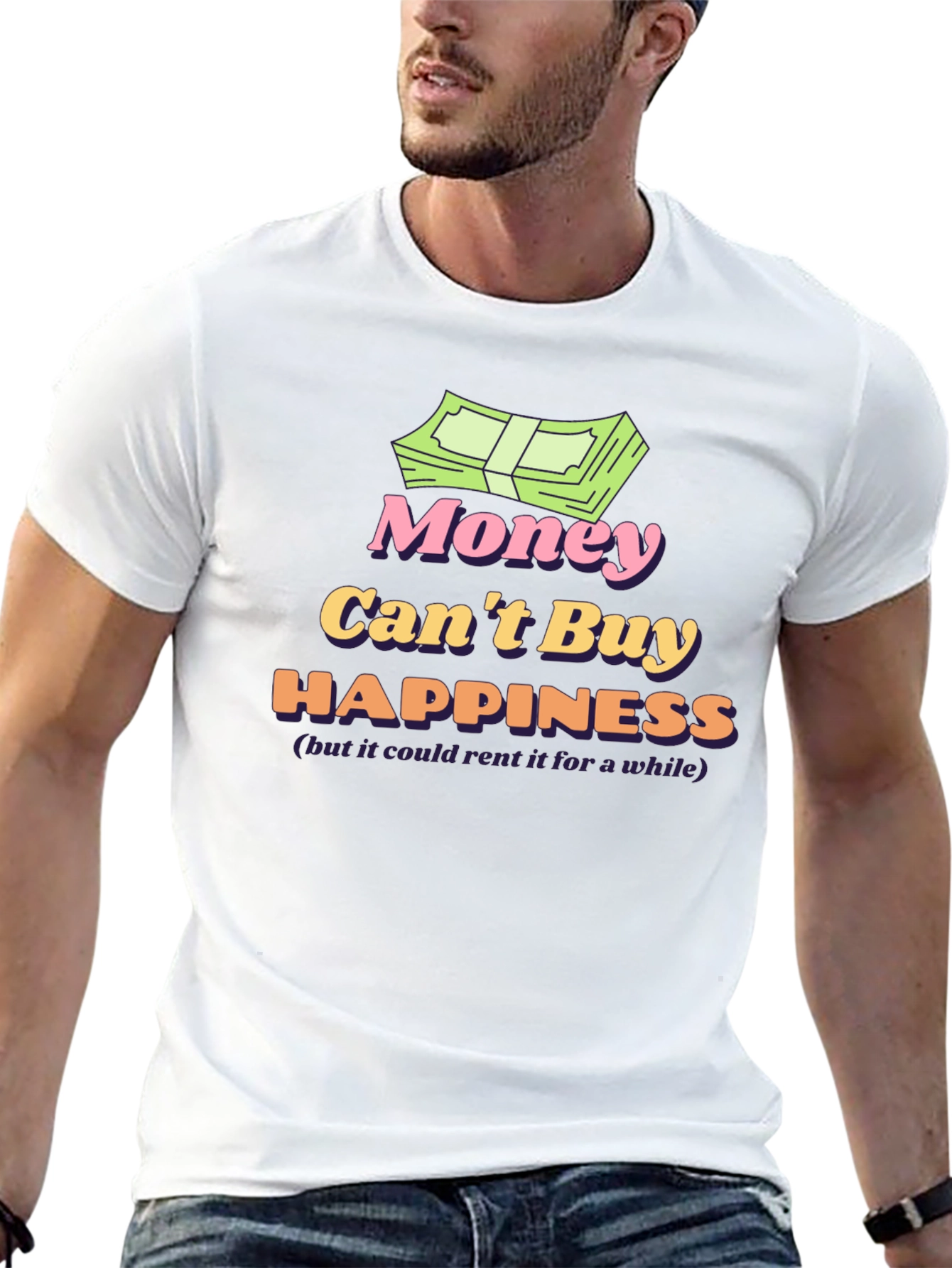Money Cant Buy Happiness T-Shirt