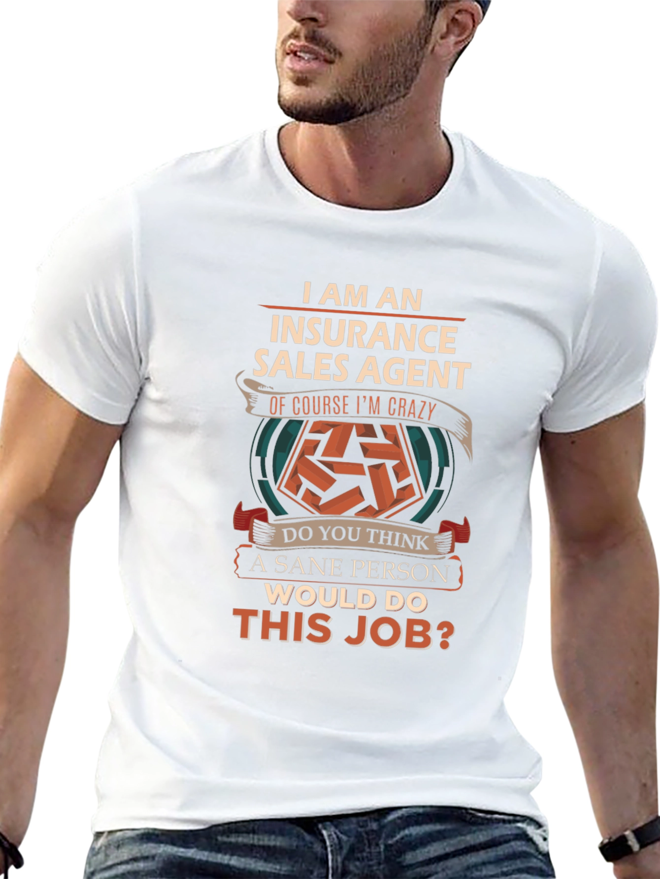Insurance Sales Agent Crazy Job T-Shirt