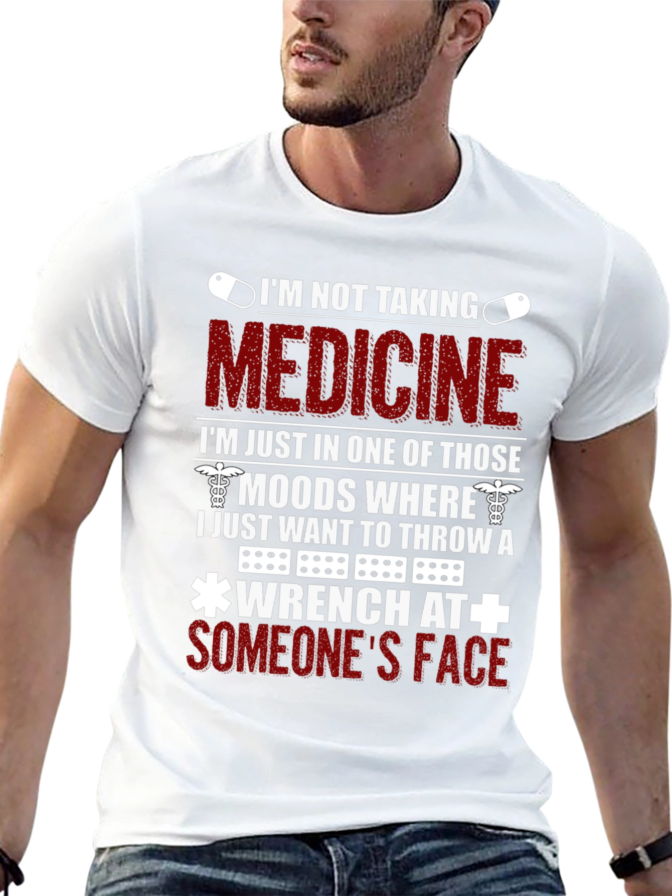 Funny Im Not Taking Medicine T-Shirt