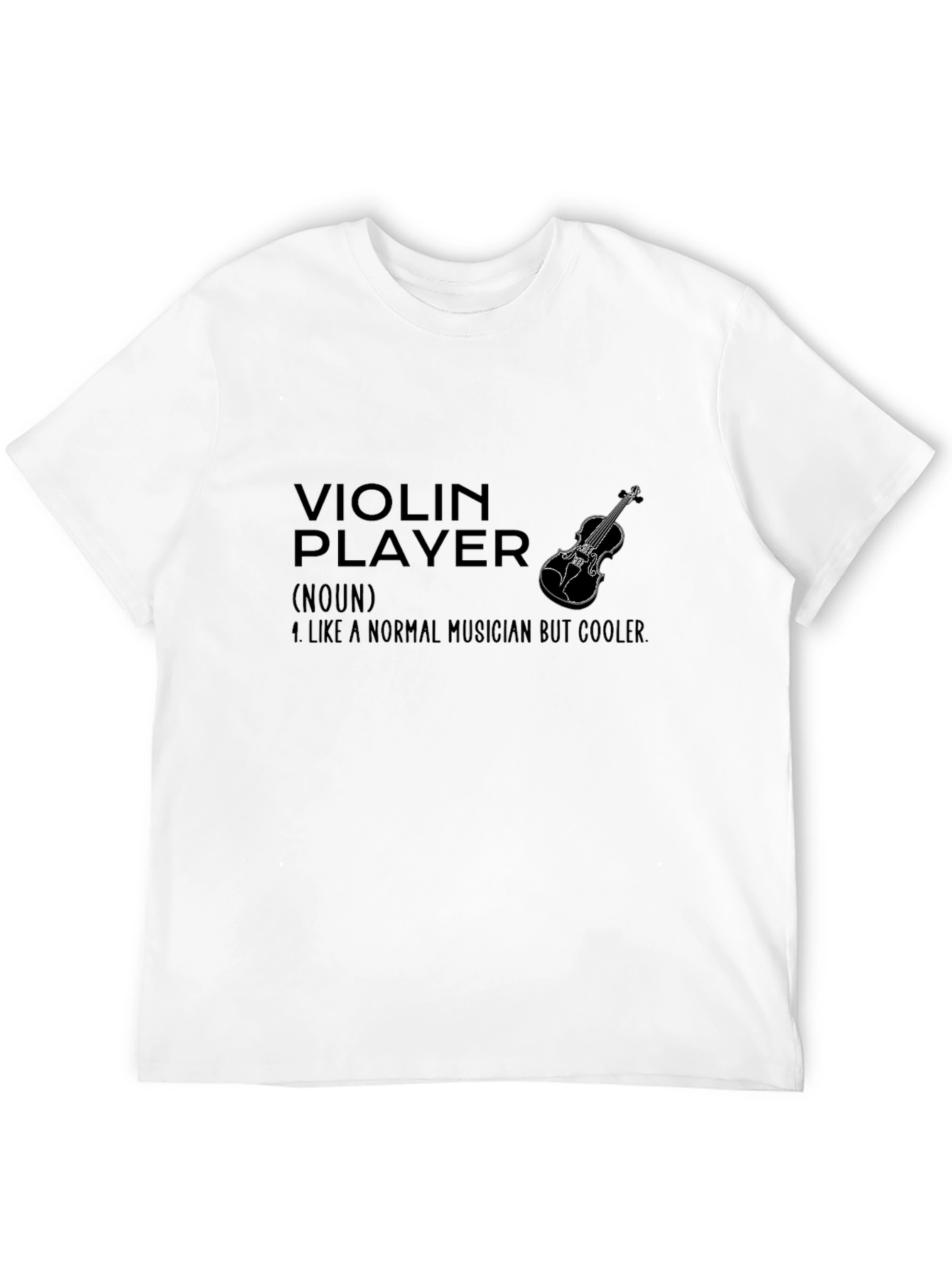 Violin Player T-Shirt - Musician Definition Tee
