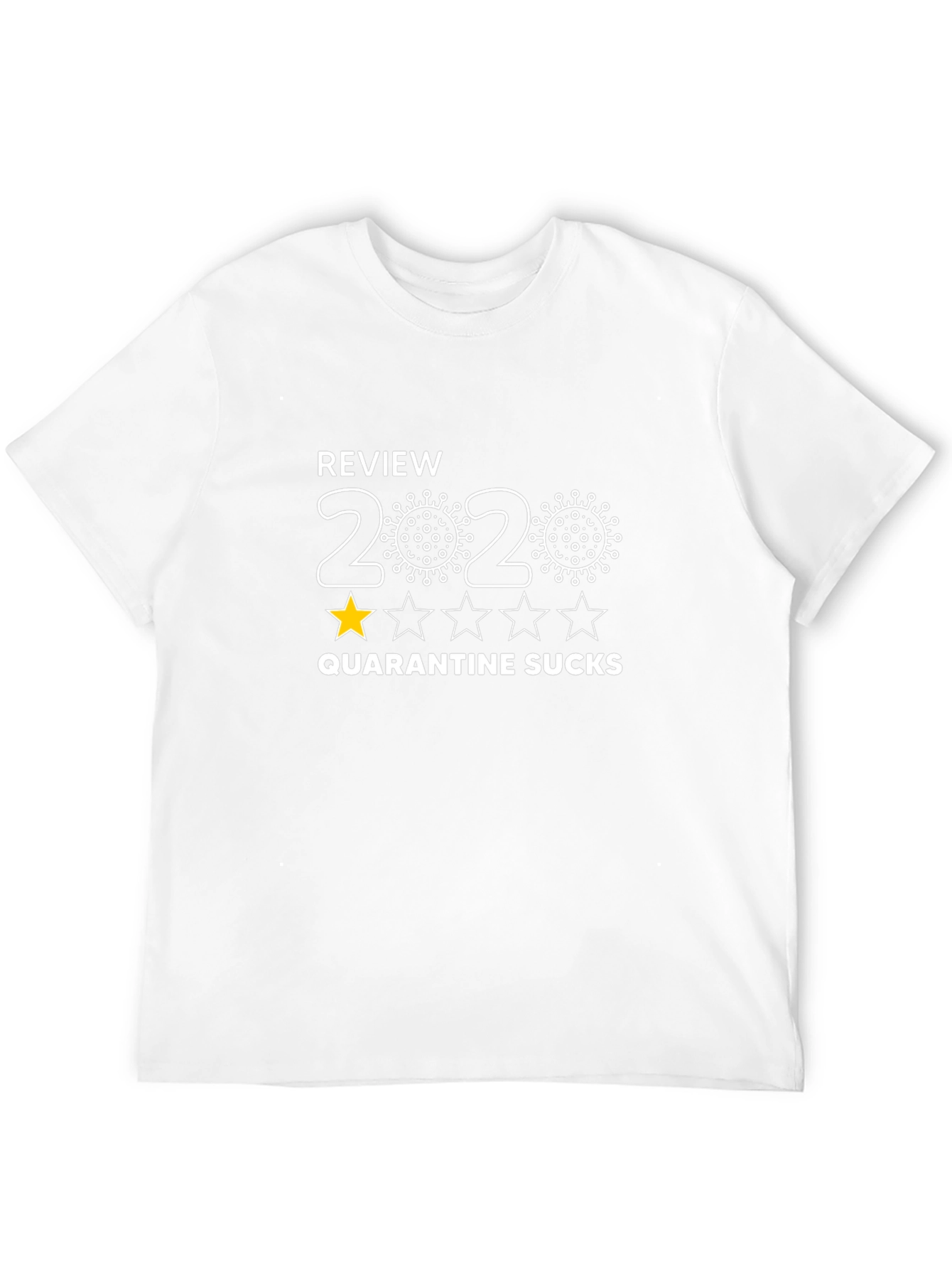 2020 Quarantine Sucks T-Shirt - One Star Review