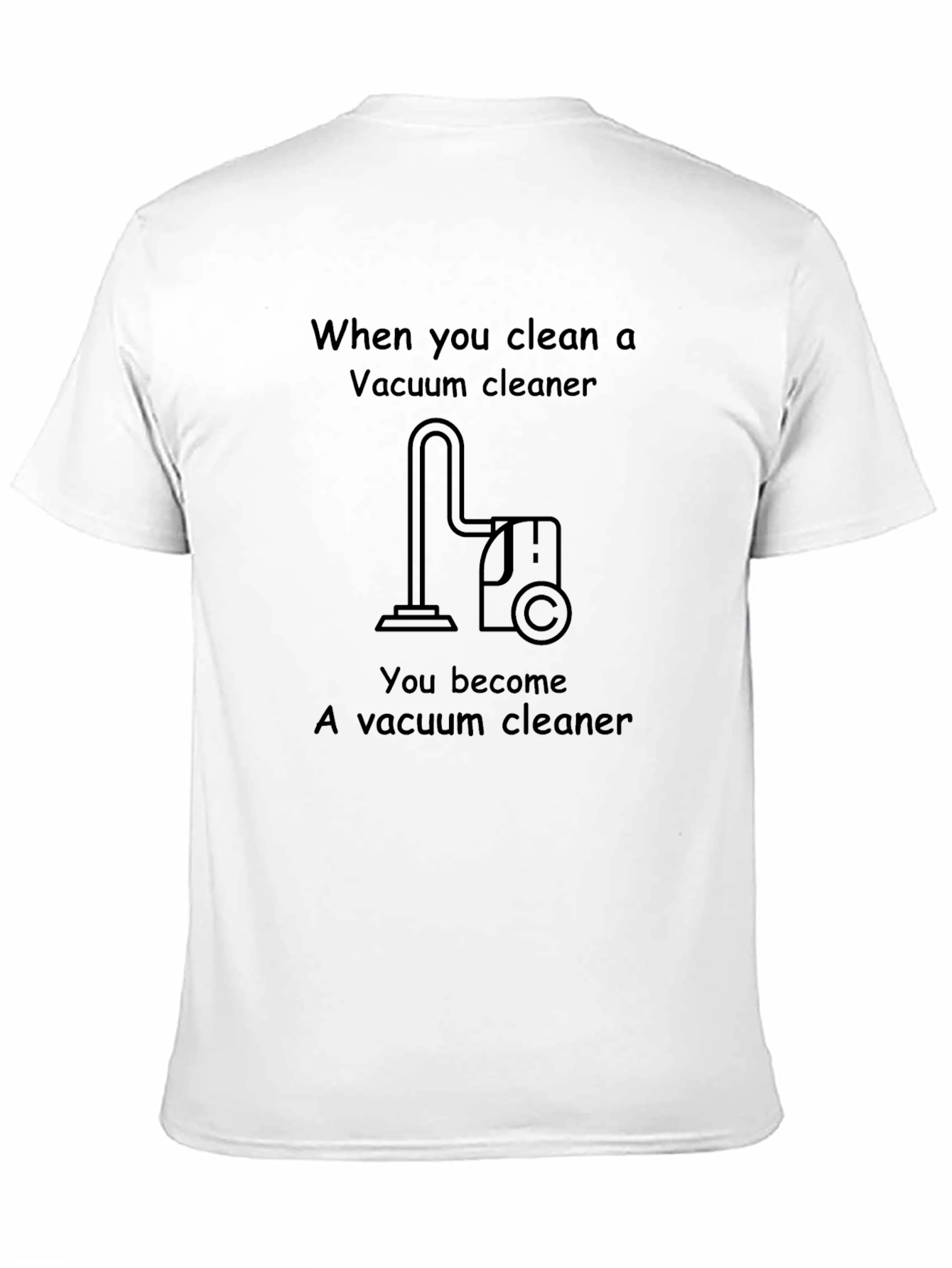 Funny Vacuum Cleaner T-Shirt
