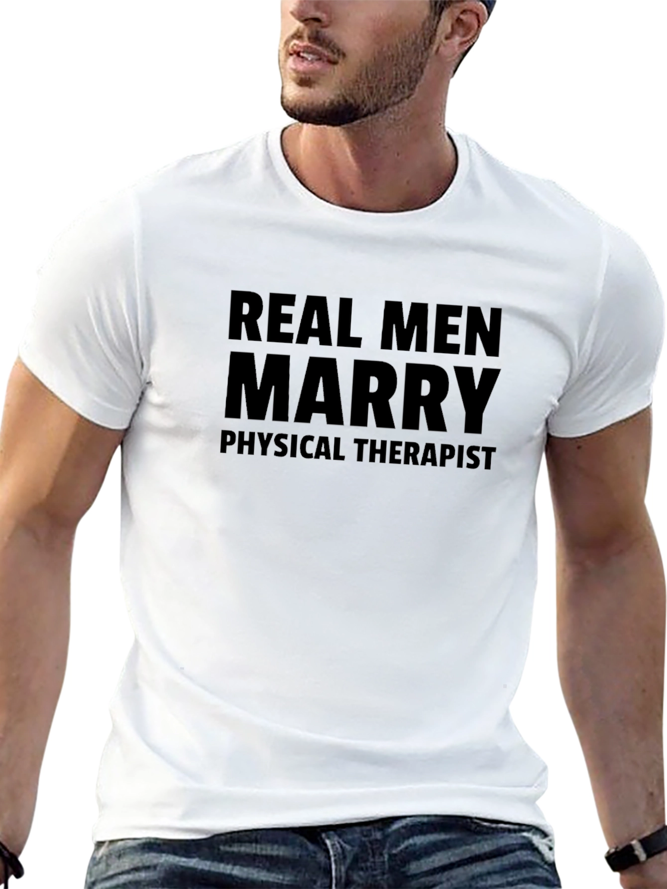 Real Men Marry Physical Therapist Black T-Shirt
