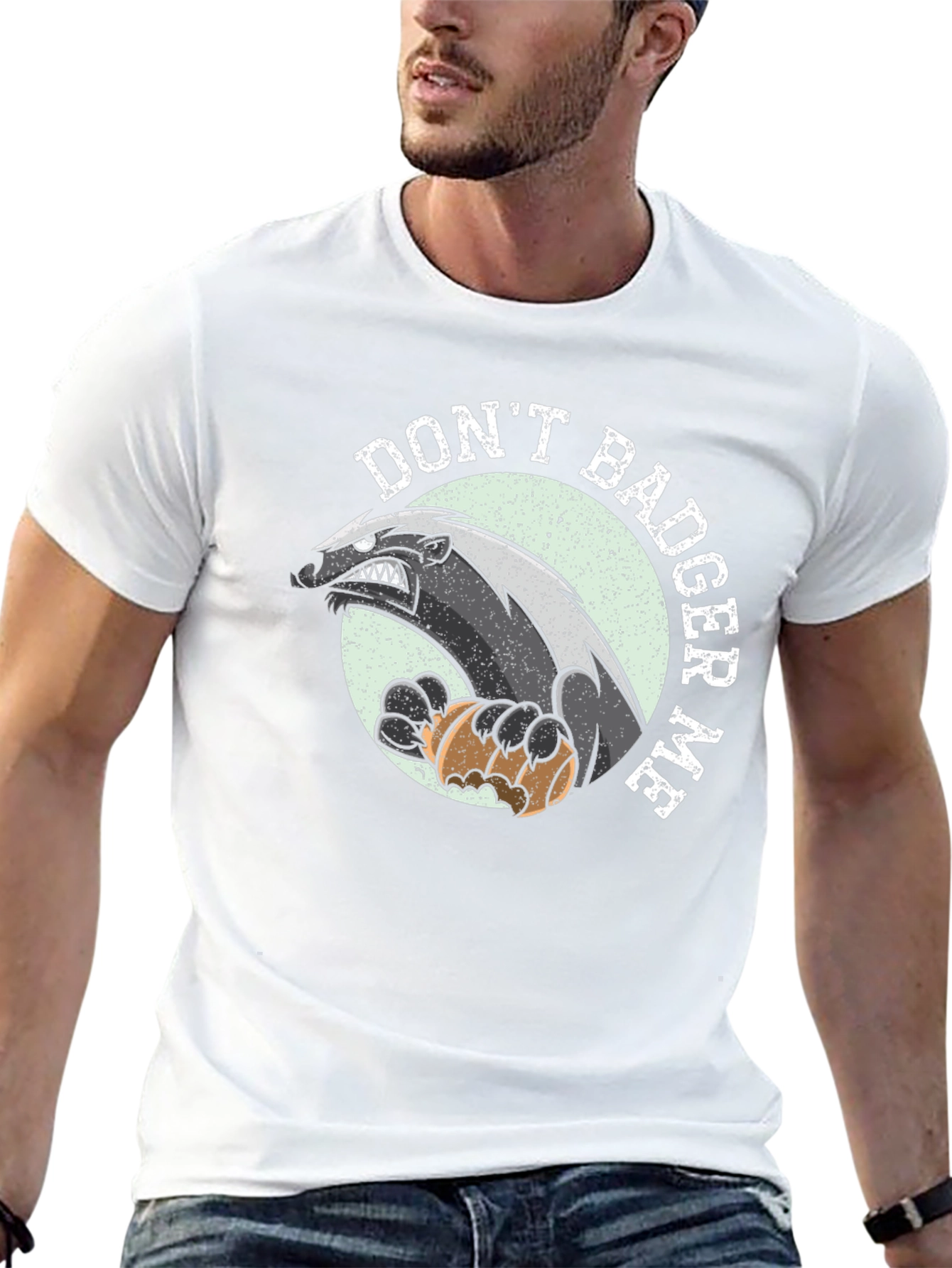 Dont Badger Me Graphic Tee