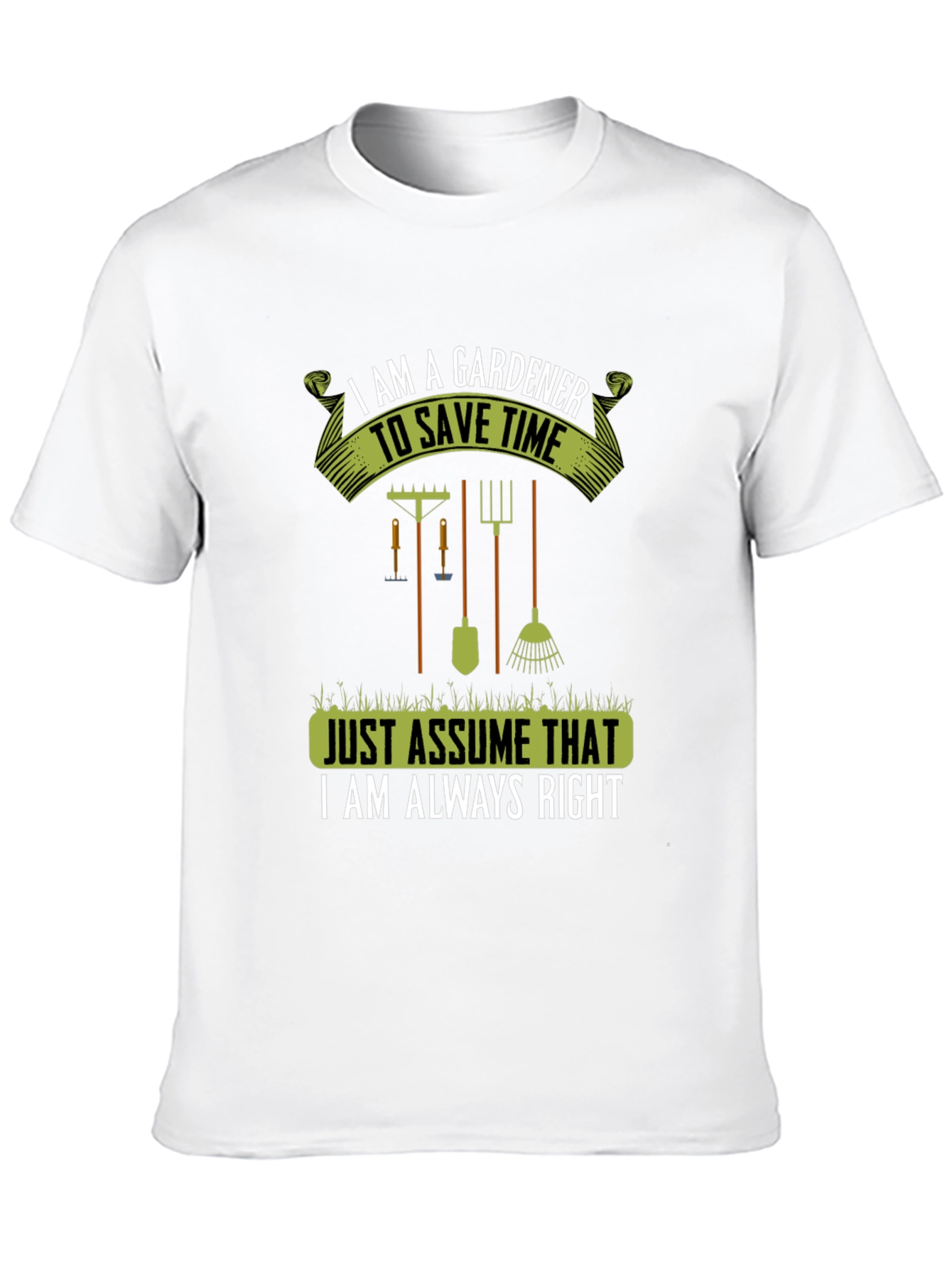 Gardener Always Right T-Shirt