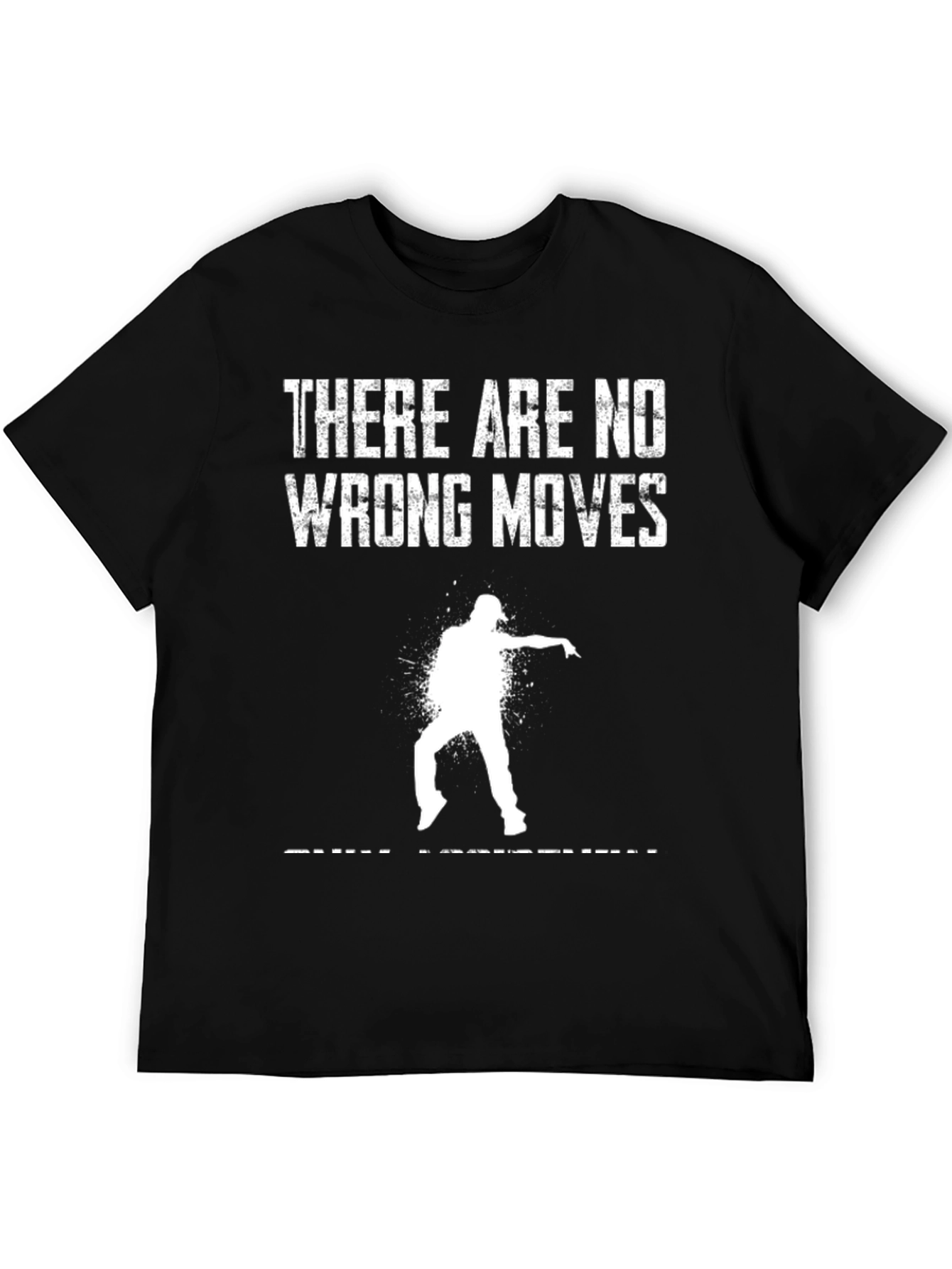 There Are No Wrong Moves Graphic Tee