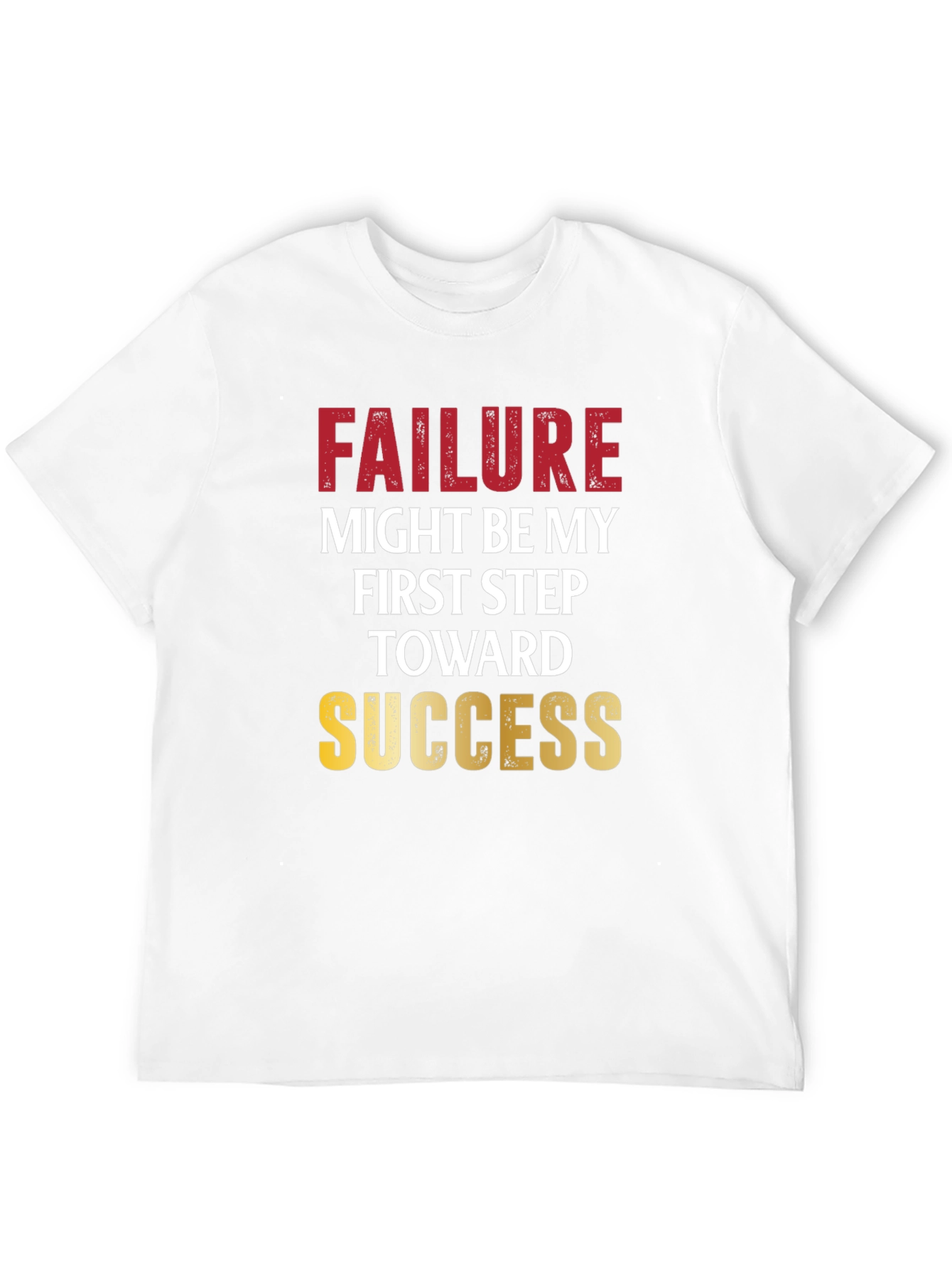 Motivational T-Shirt: Failure to Success