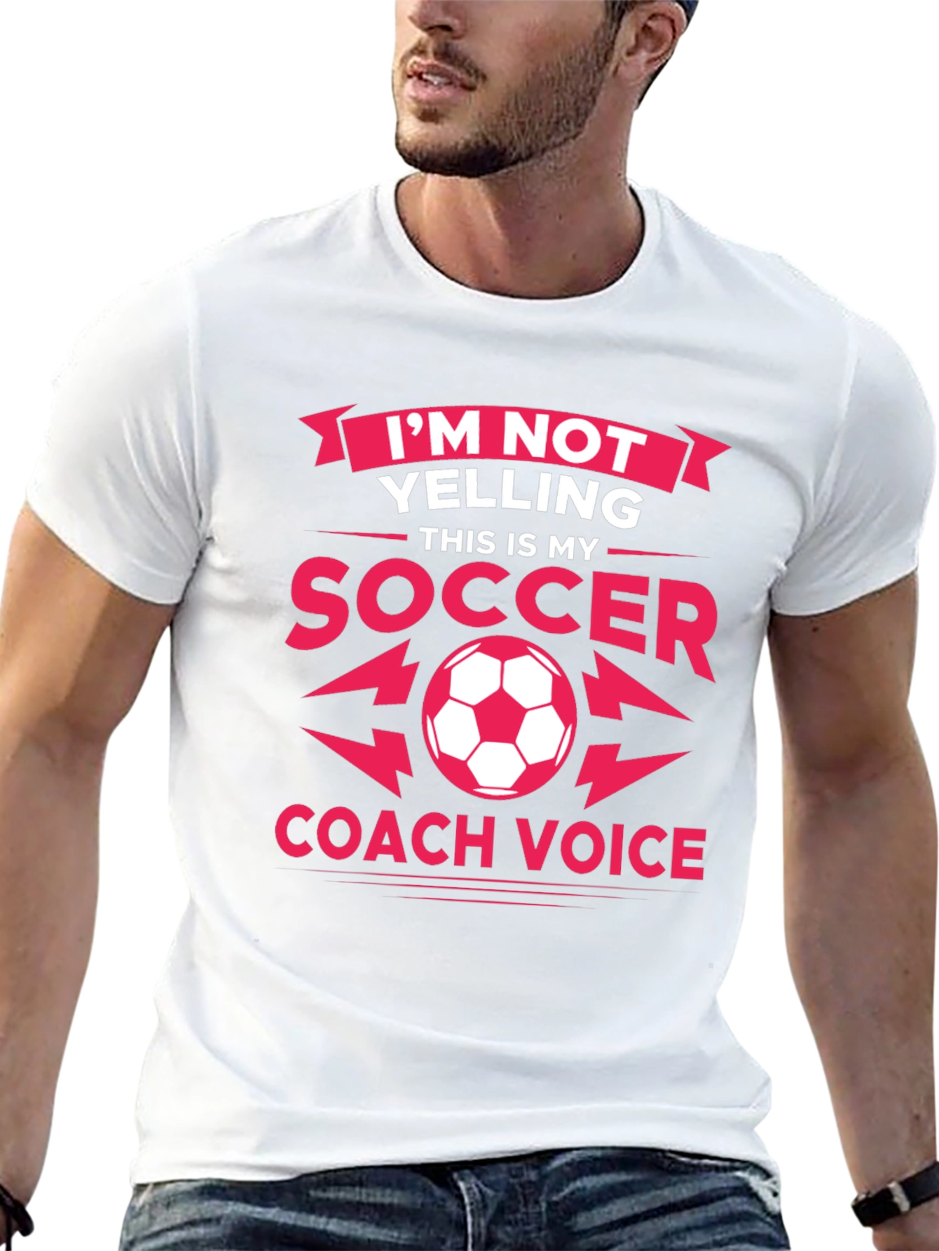 Im Not Yelling Soccer Coach T-Shirt