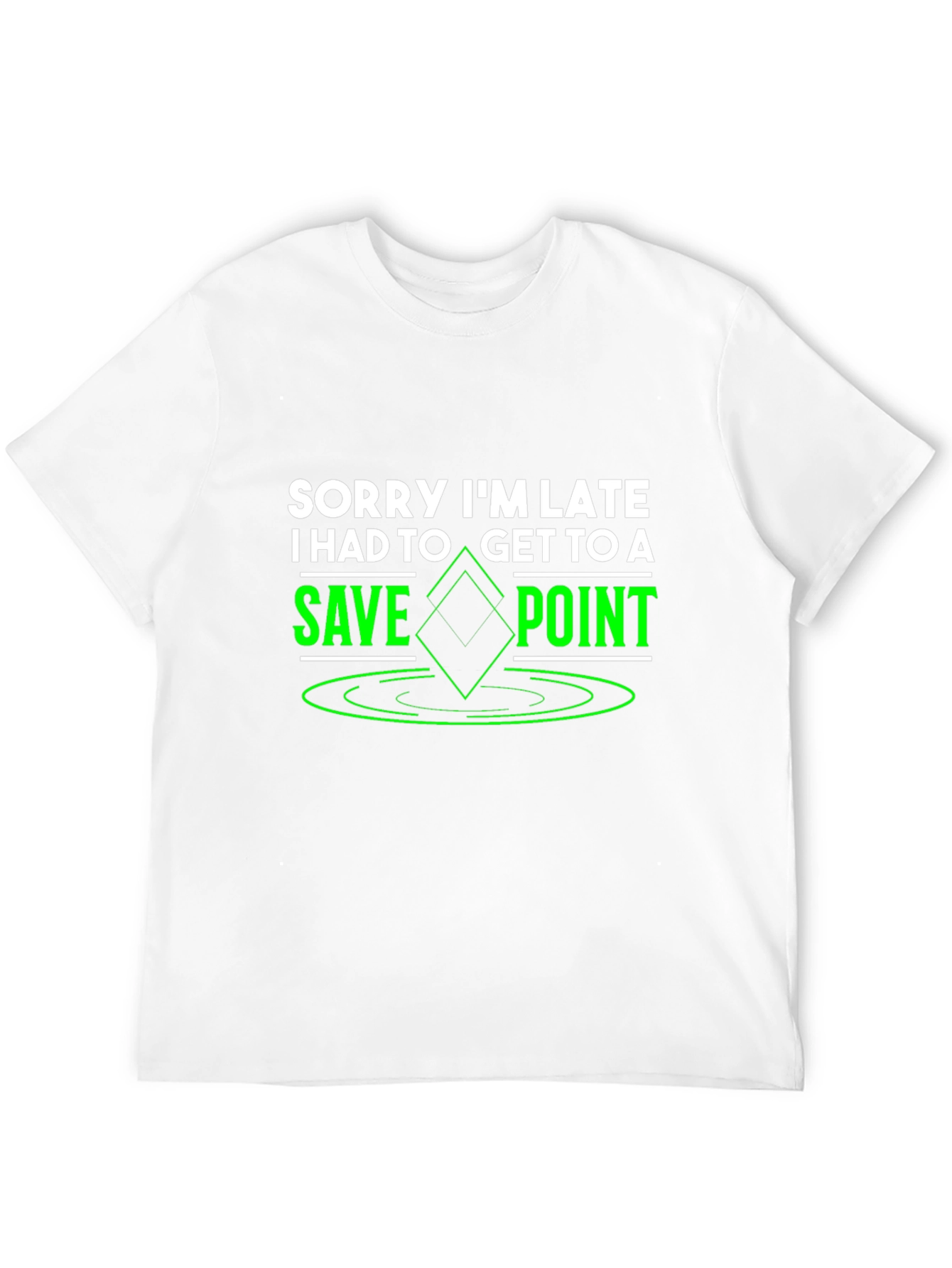 Sorry Im Late Save Point Graphic Tee