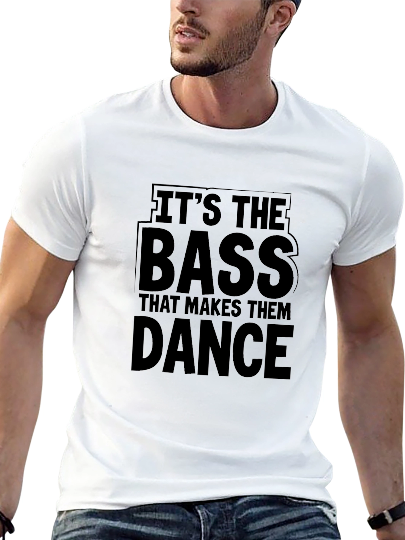 Its the Bass That Makes Them Dance Black T-Shirt