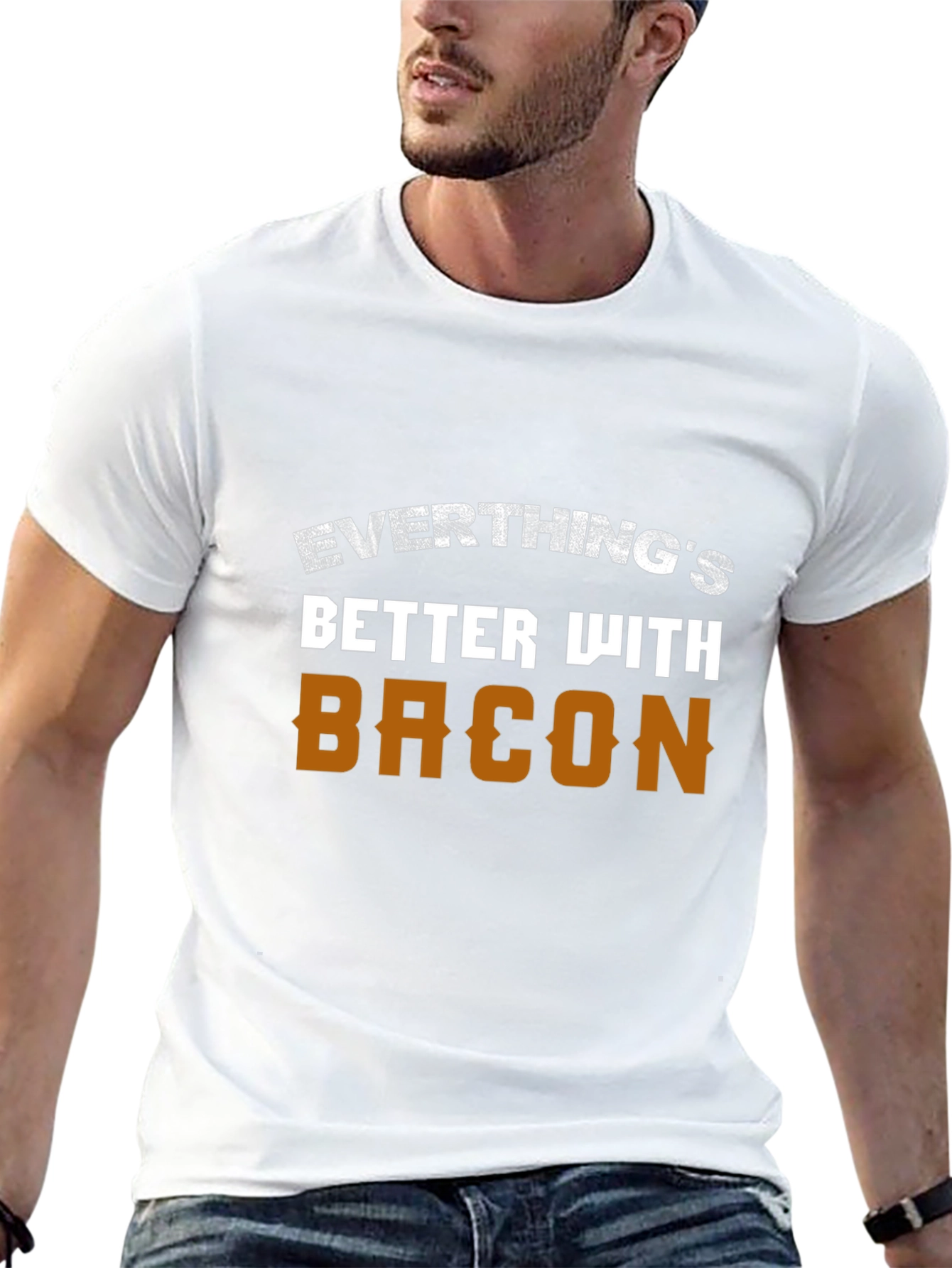 Everythings Better With Bacon T-Shirt