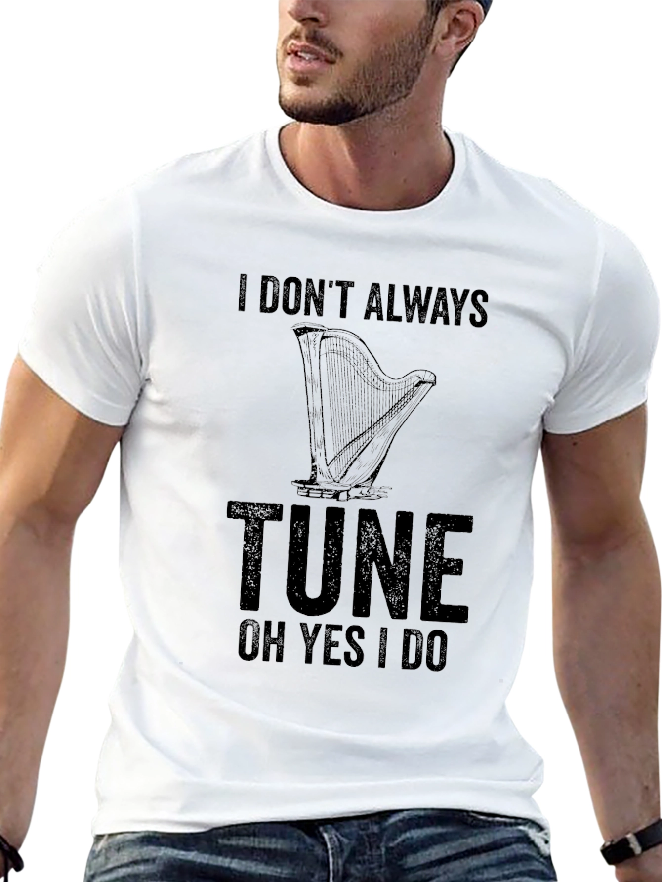 I Dont Always Tune Harp Graphic T-Shirt