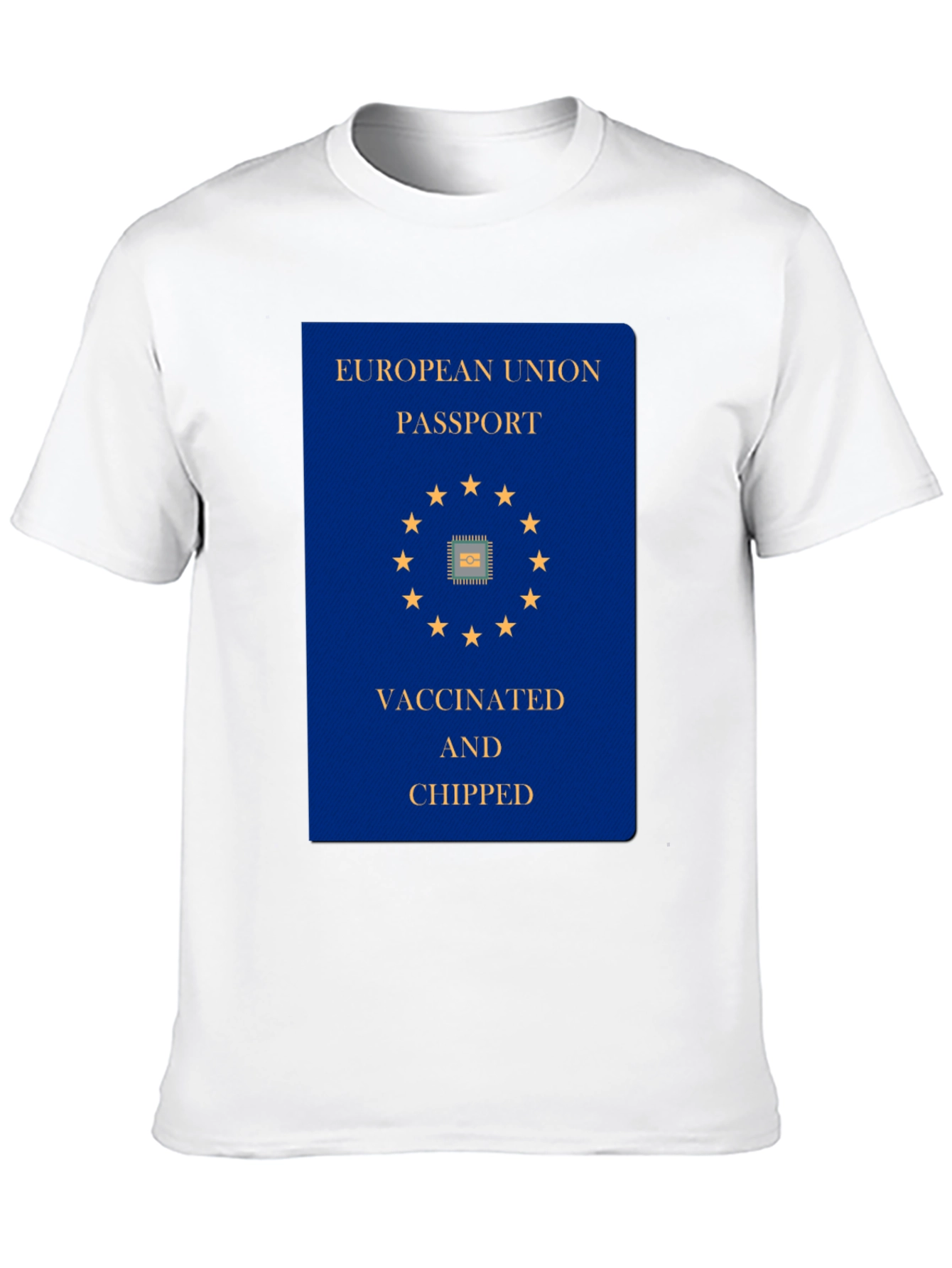 Vaccinated & Chipped EU Passport T-Shirt