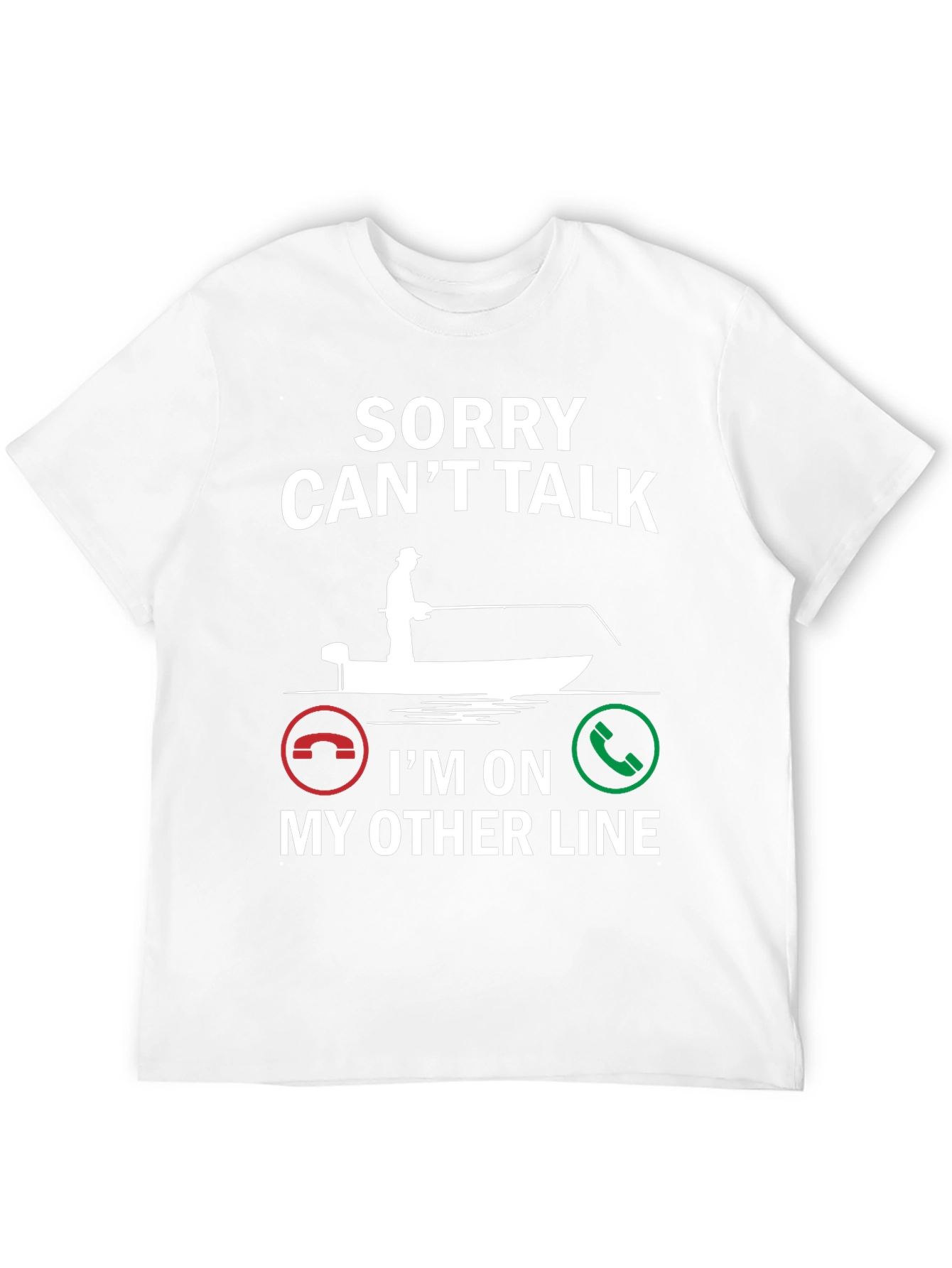 Sorry Cant Talk Fishing T-Shirt