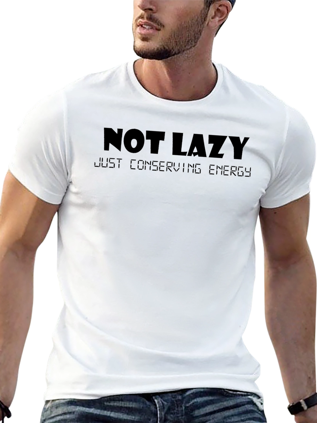 Not Lazy Just Conserving Energy T-Shirt