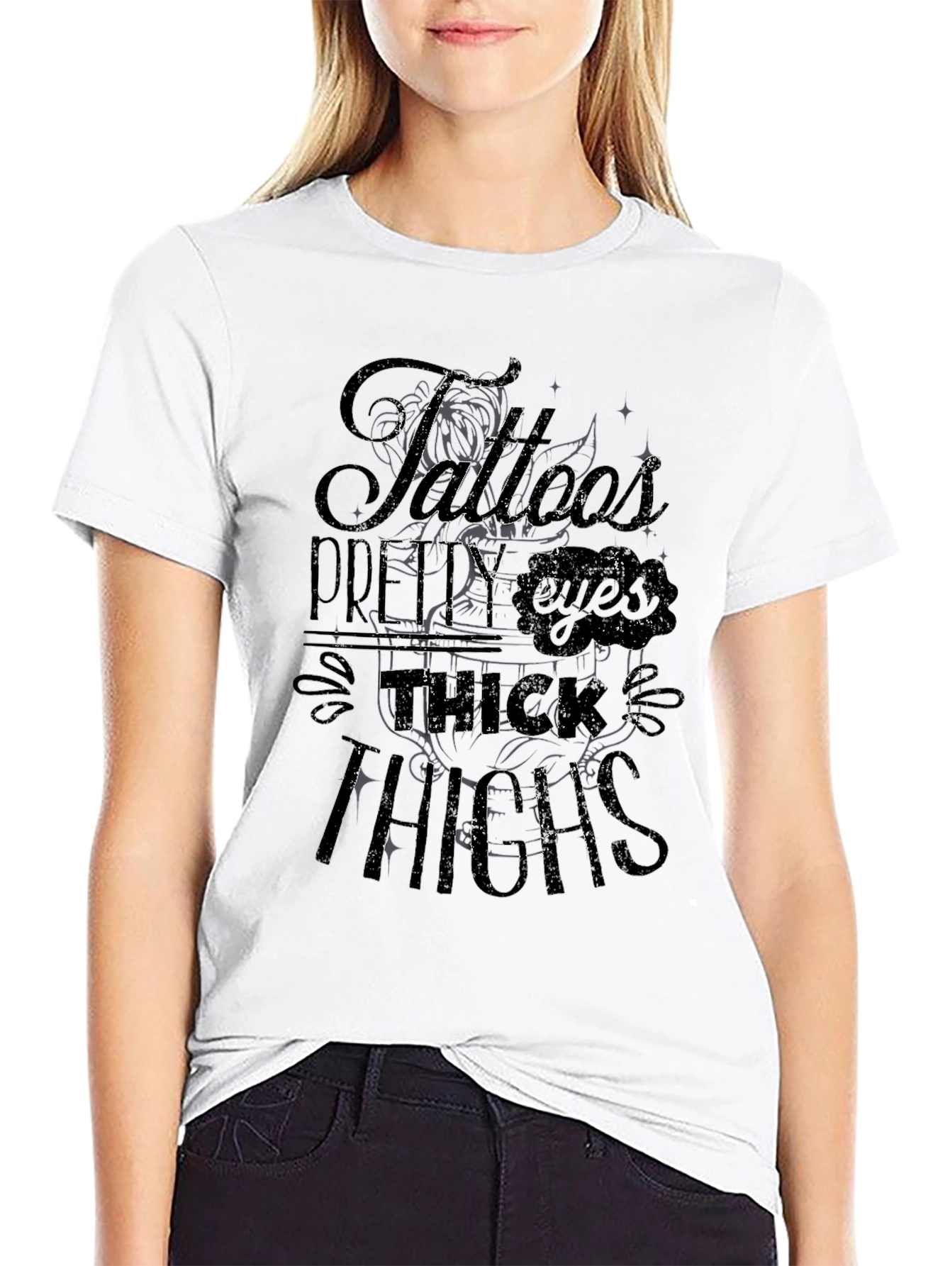 Tattoos Pretty Eyes Thick Thighs Graphic T-Shirt
