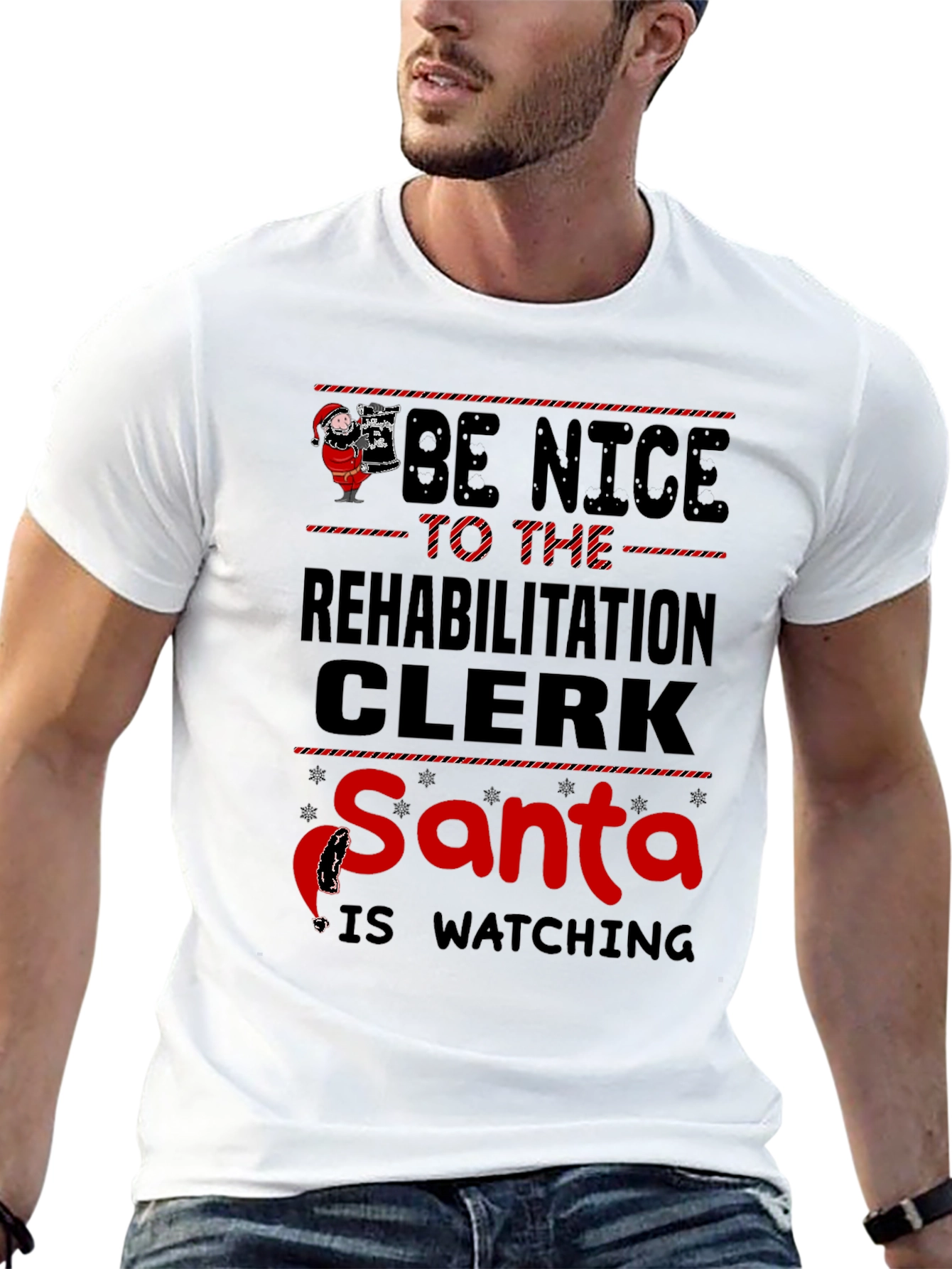 Be Nice to the Rehabilitation Clerk Santa T-Shirt