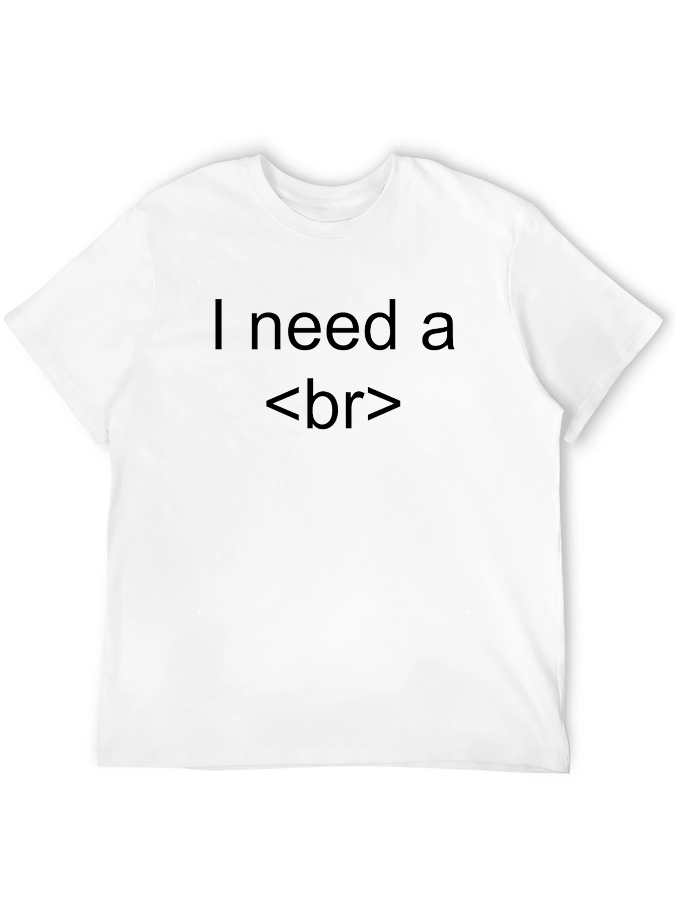 I Need a Break T-Shirt - Funny Coder Tee