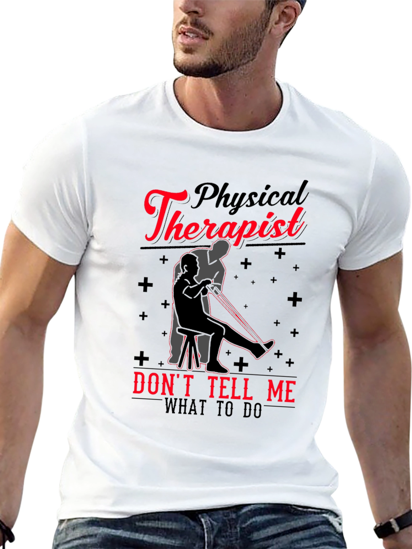 Physical Therapist Graphic T-Shirt - Funny Novelty Tee