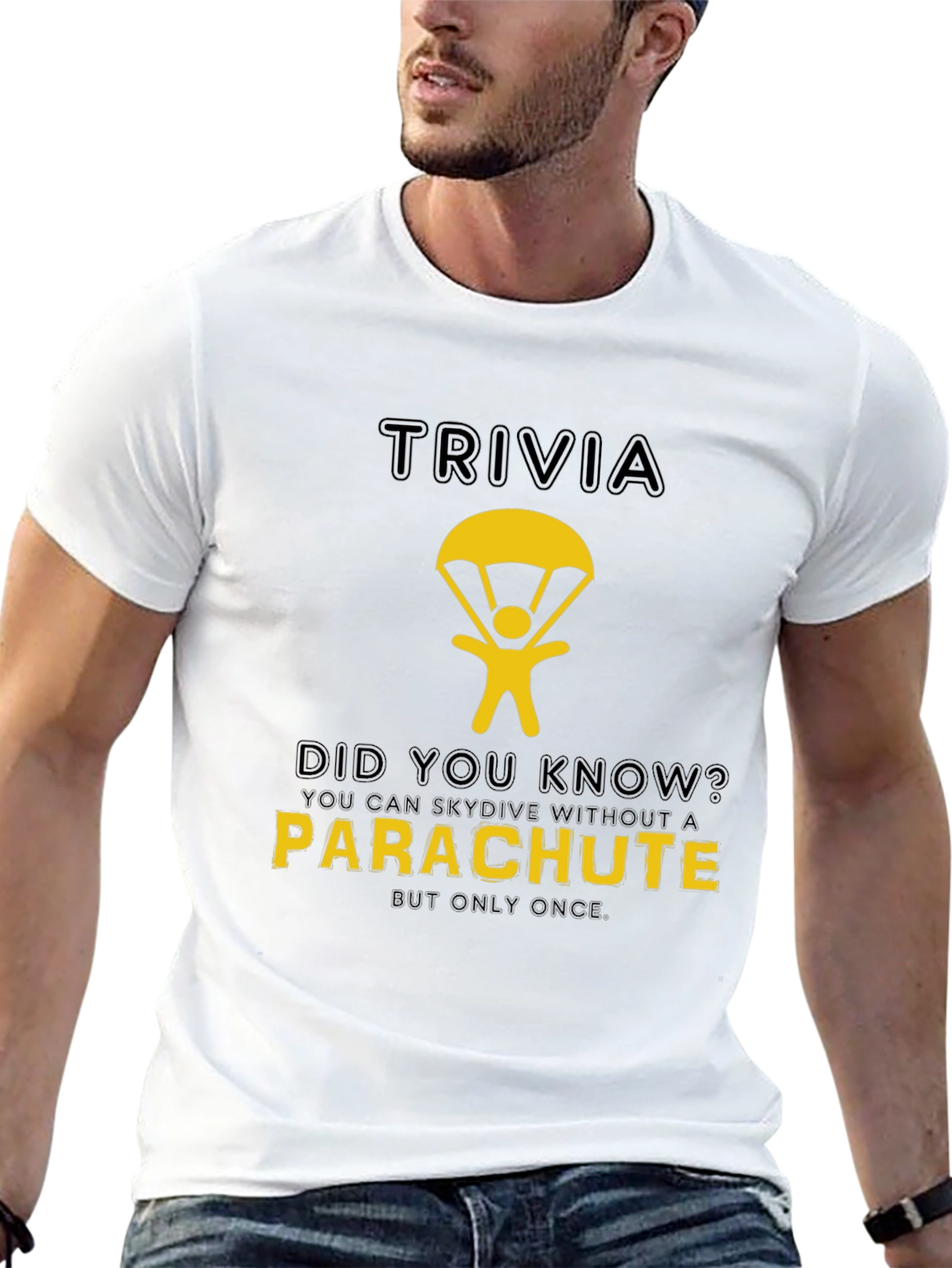 Trivia T-Shirt: Skydiving Without a Parachute