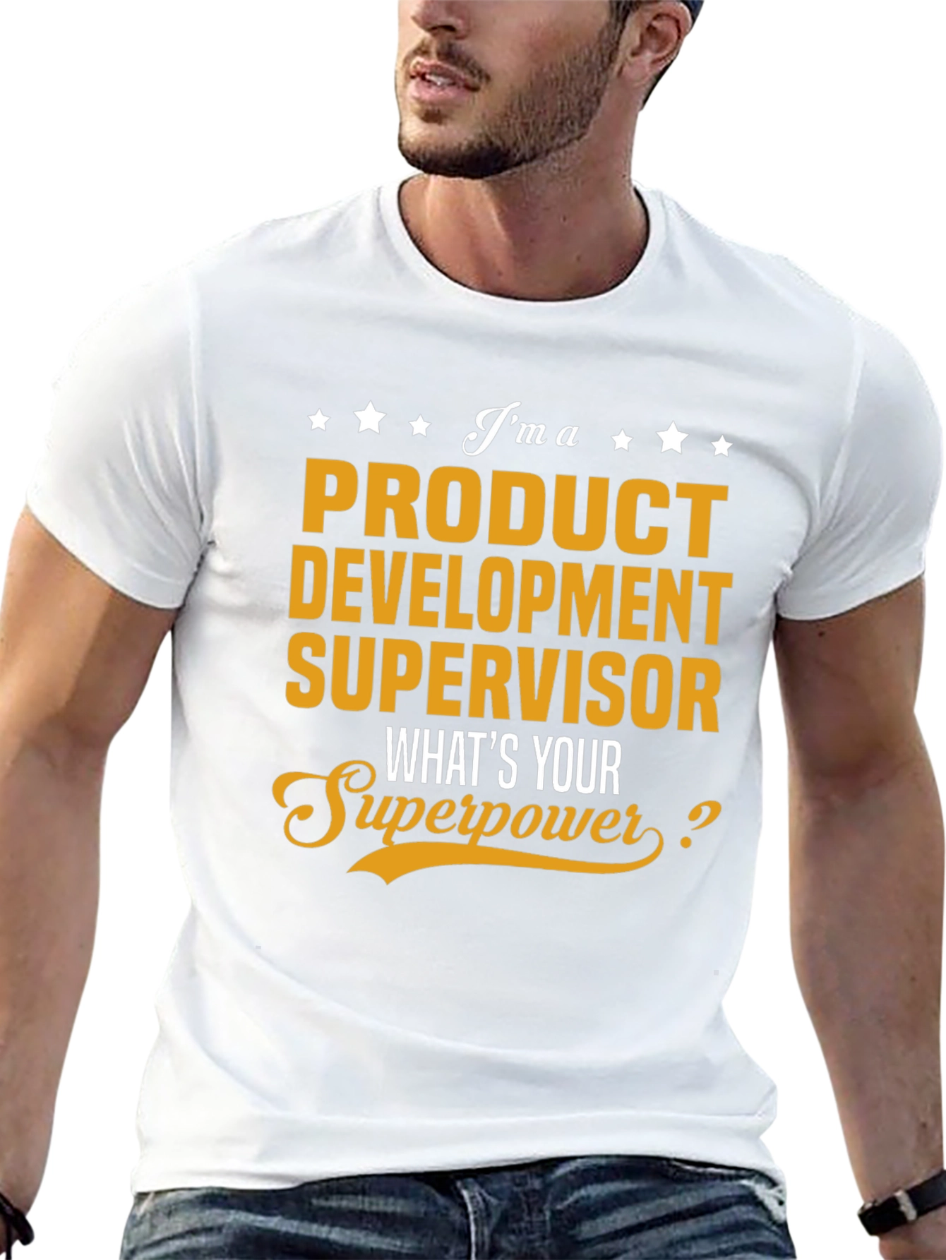 Product Development Supervisor Superpower T-Shirt