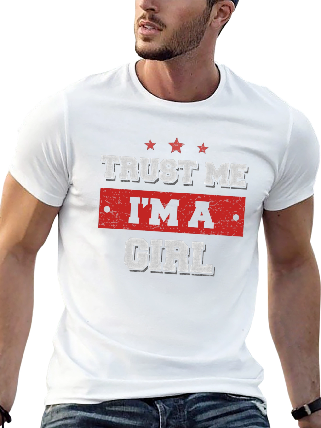 Trust Me Im A Girl Graphic T-Shirt