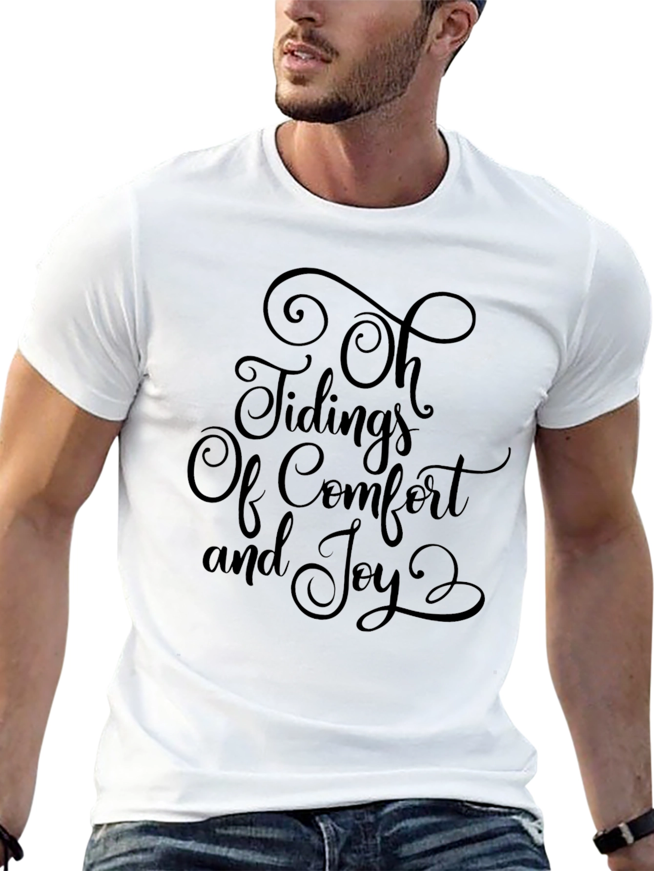 Oh Tidings of Comfort and Joy Christmas T-Shirt