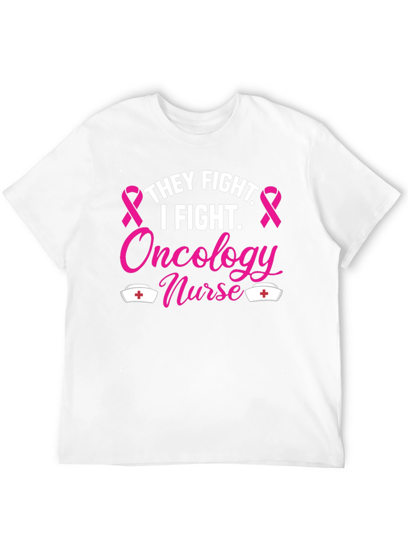 Oncology Nurse T-Shirt - Fight Cancer