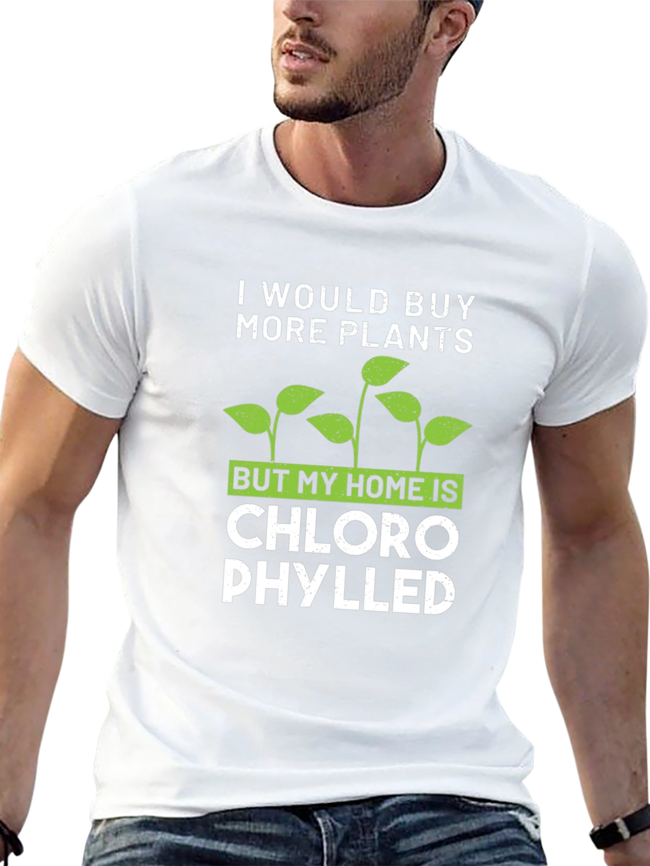 Funny Plant Lover T-Shirt: Chlorophylled Home