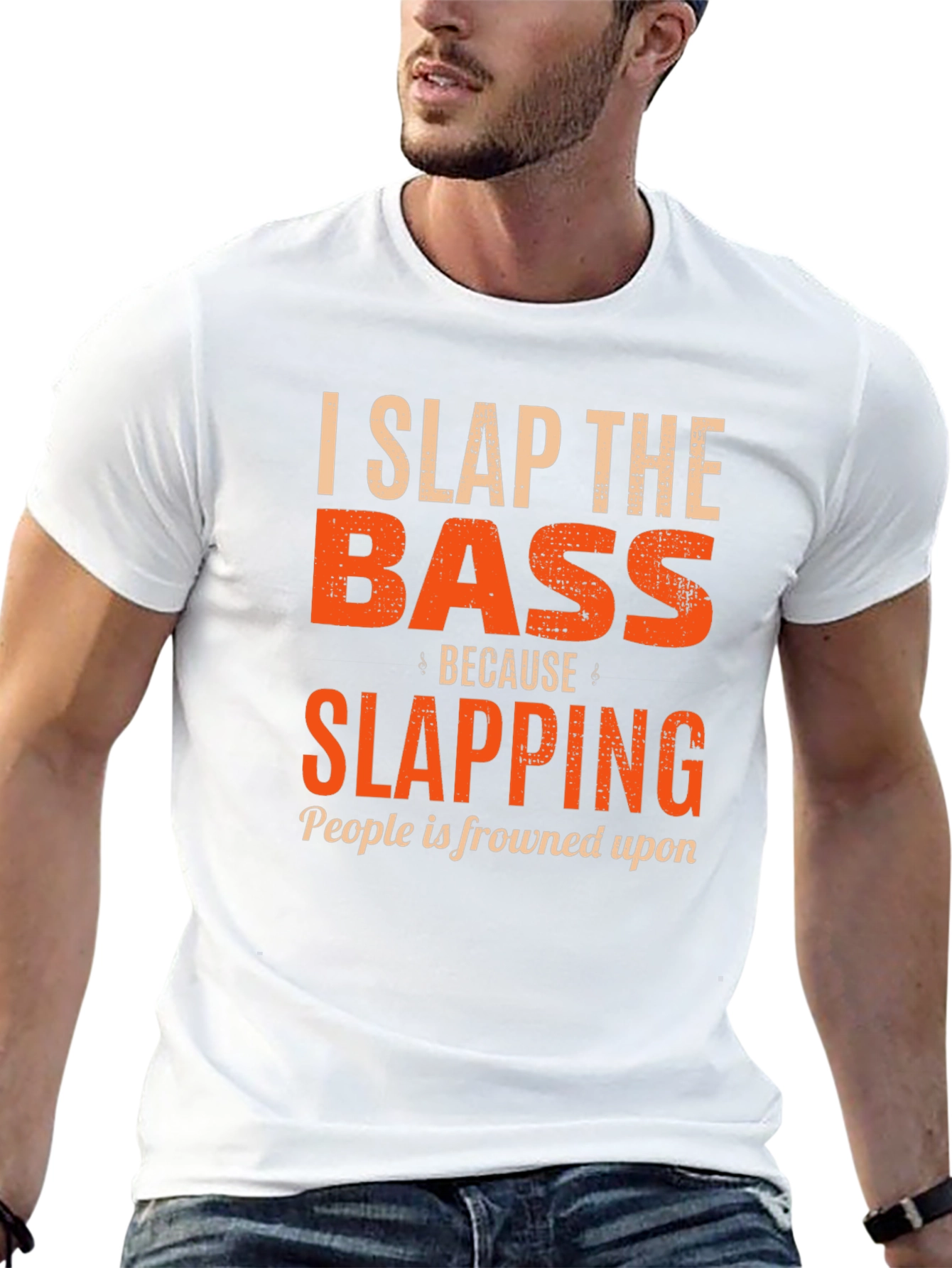 I Slap the Bass Funny Musician T-Shirt