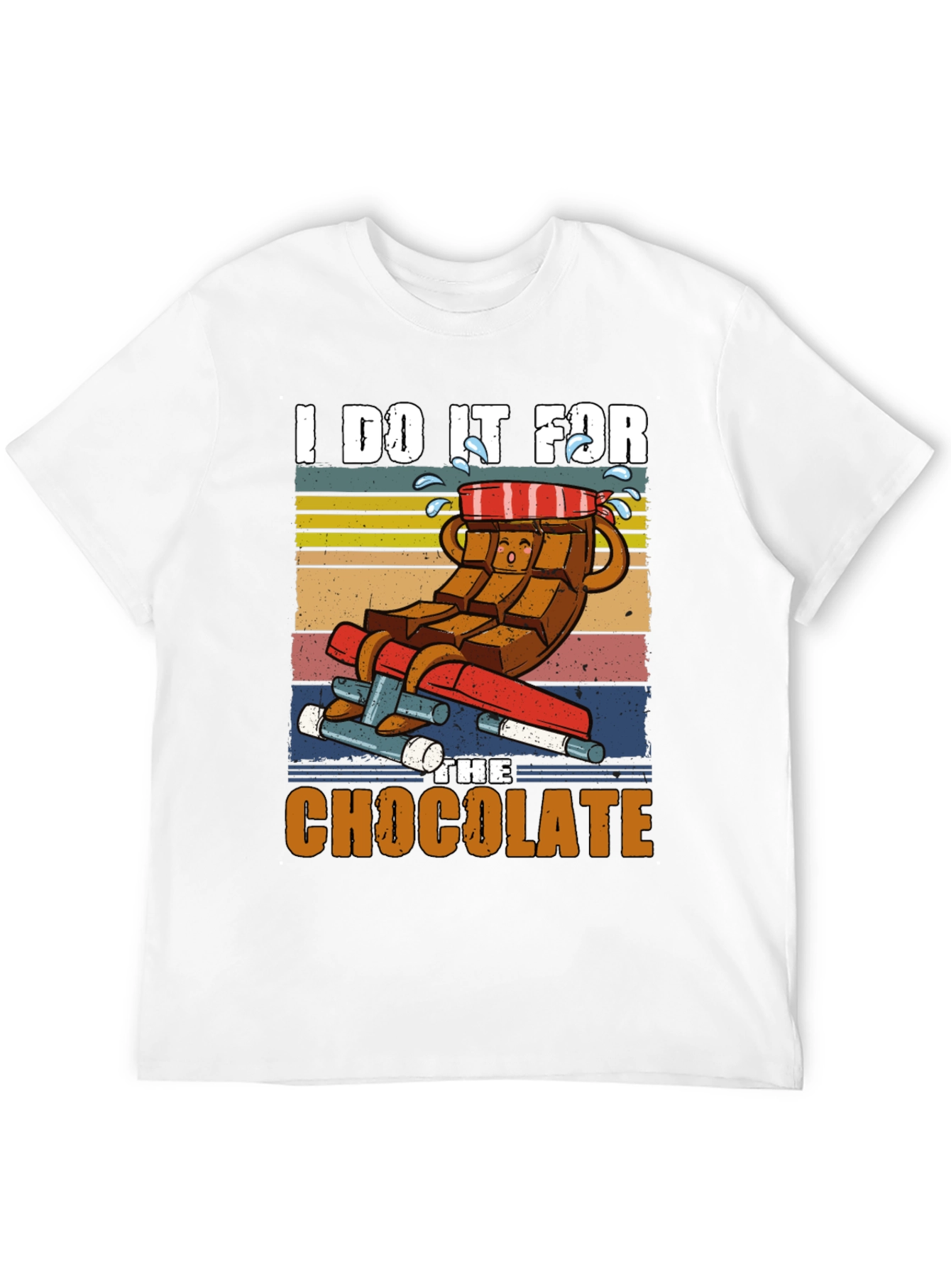 I Do It For the Chocolate T-Shirt
