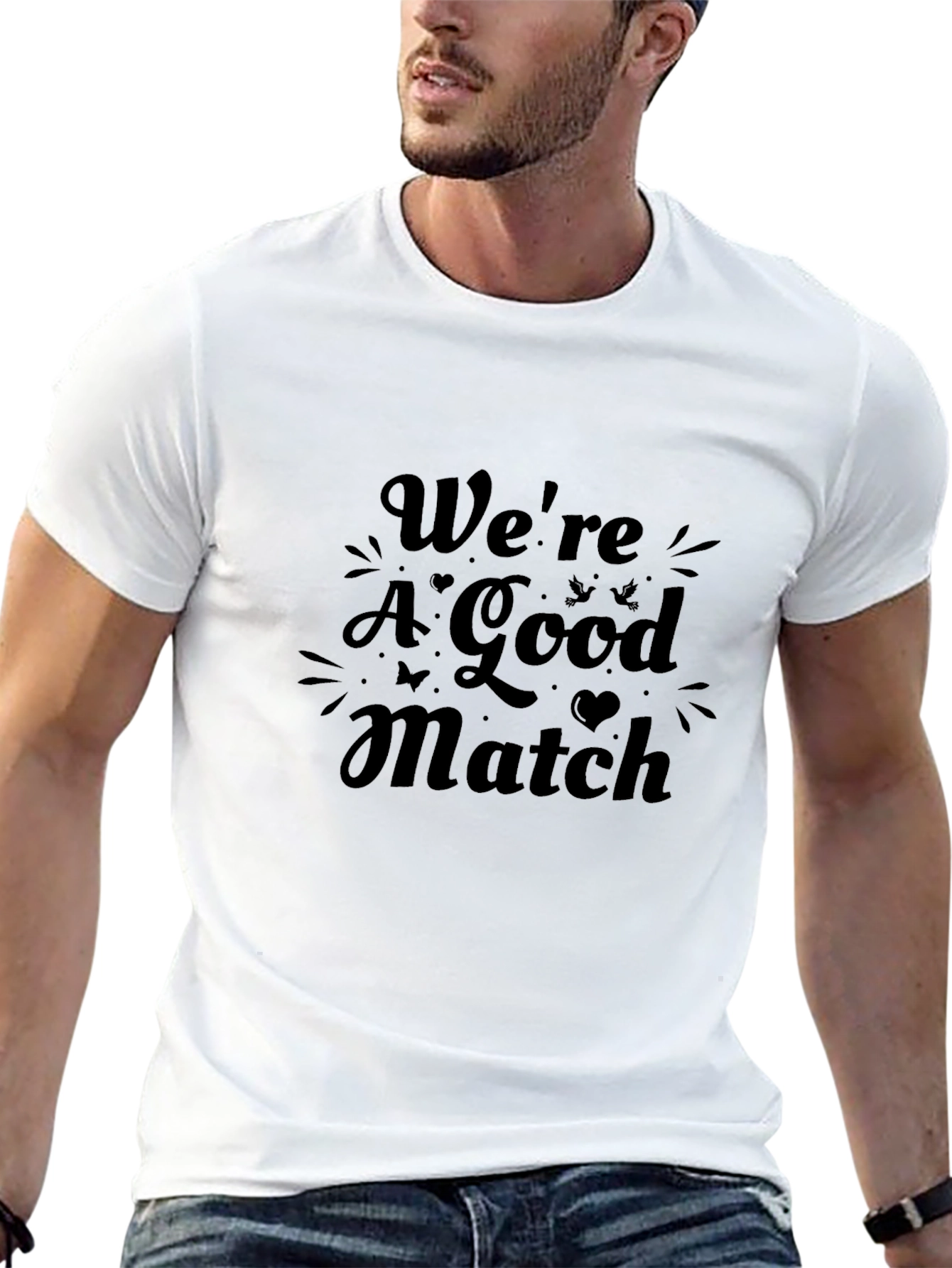 Were A Good Match Graphic Tee