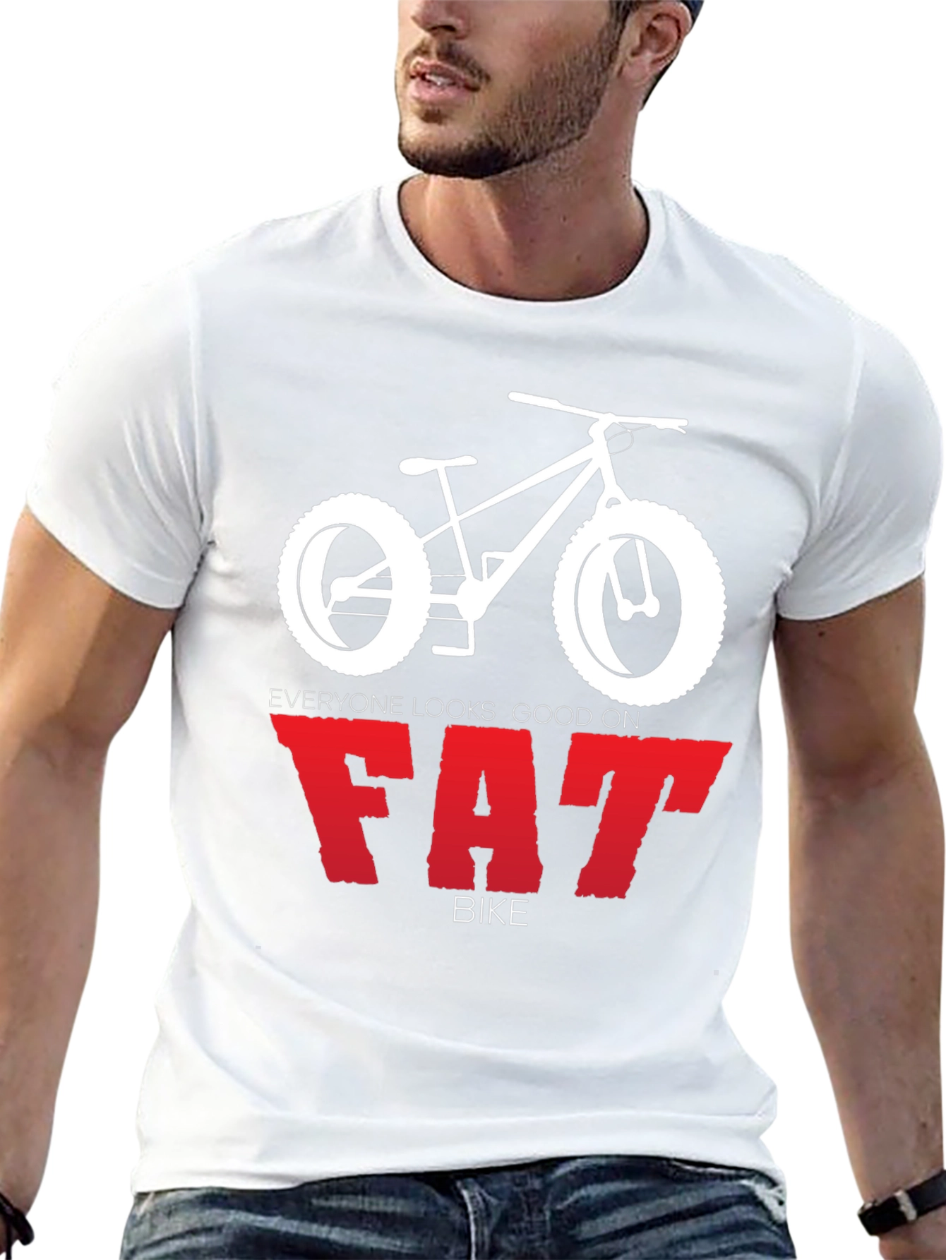 Everyone Looks Good on Fat Bike T-Shirt
