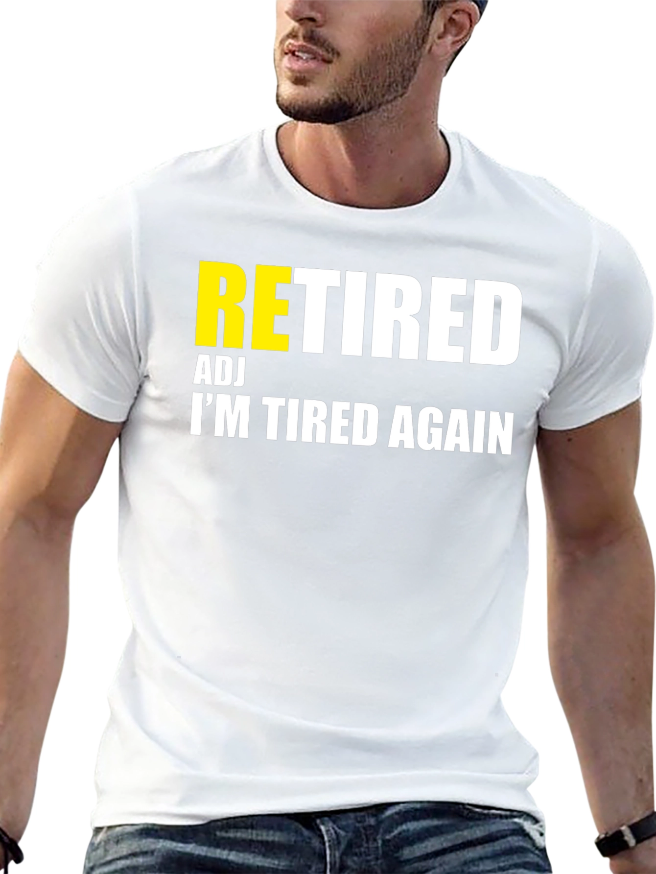 Retired Adj Im Tired Again T-Shirt