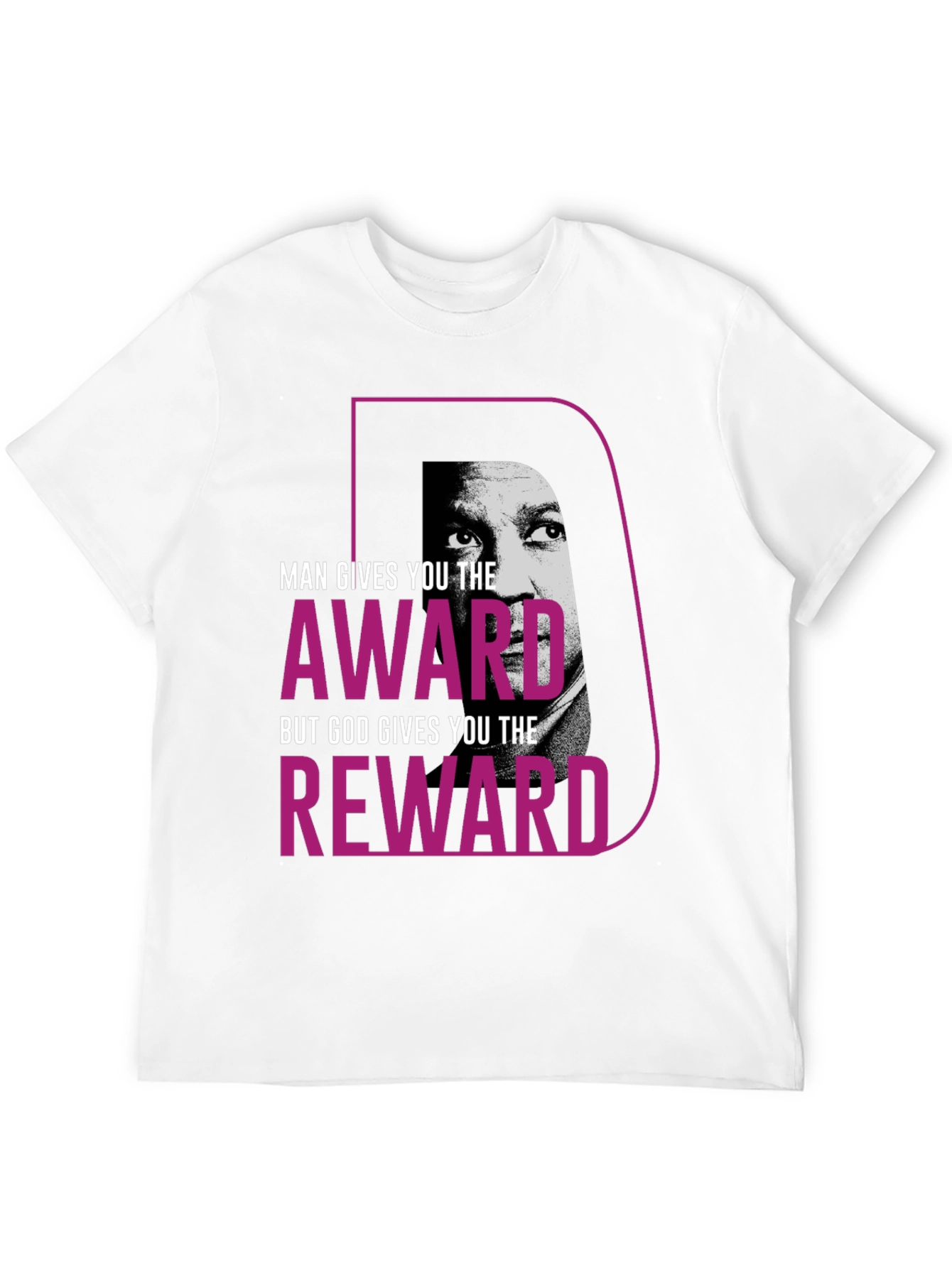 Motivational T-Shirt - Man Gives Award God Reward