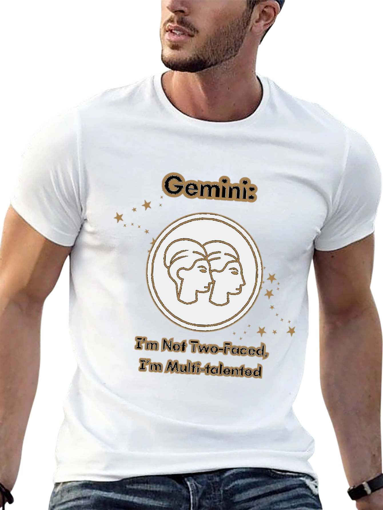 Gemini Zodiac Tee - Not Two-Faced Multi-Talented T-Shirt