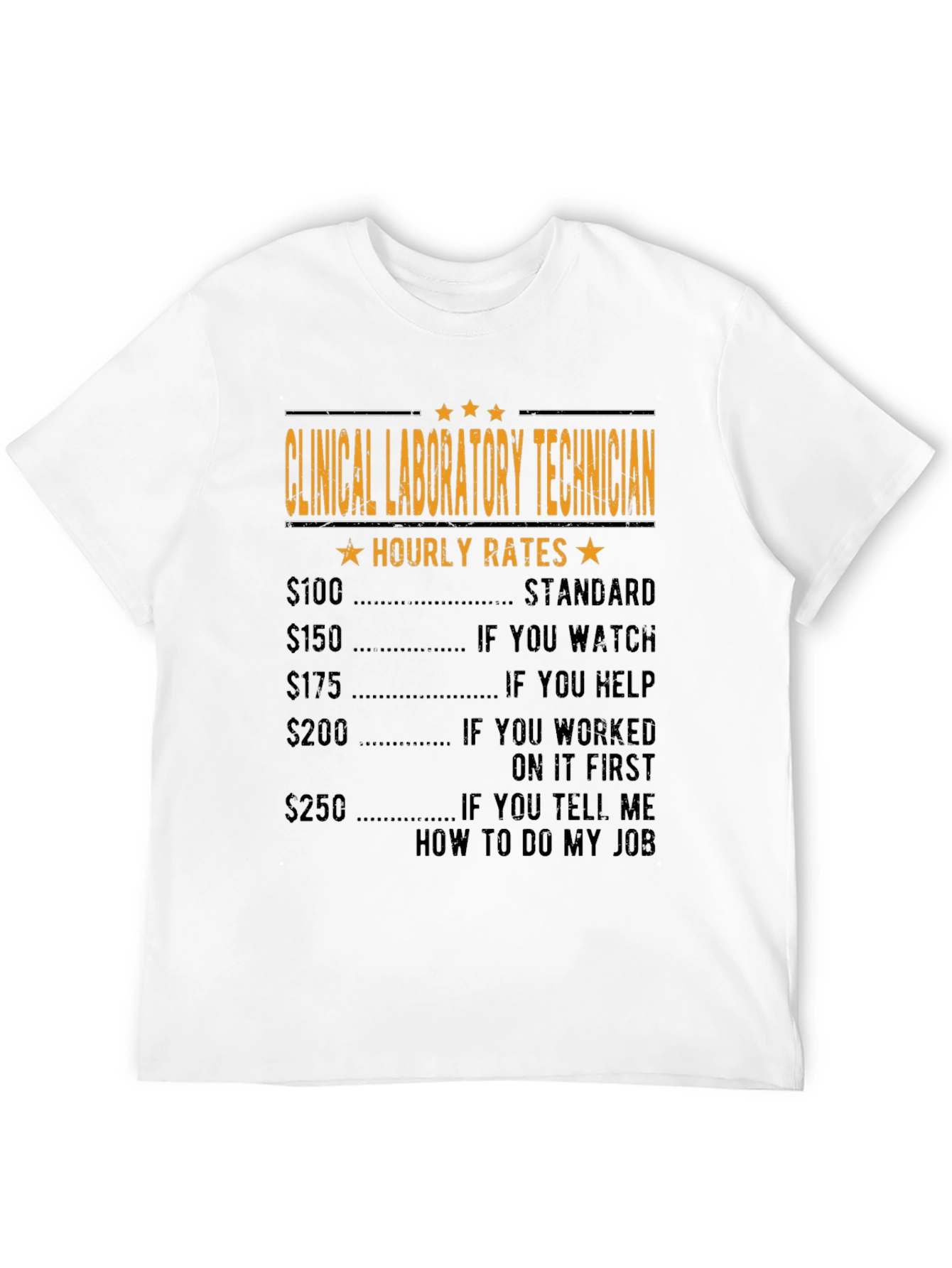 Clinical Lab Tech Hourly Rates Funny T-Shirt