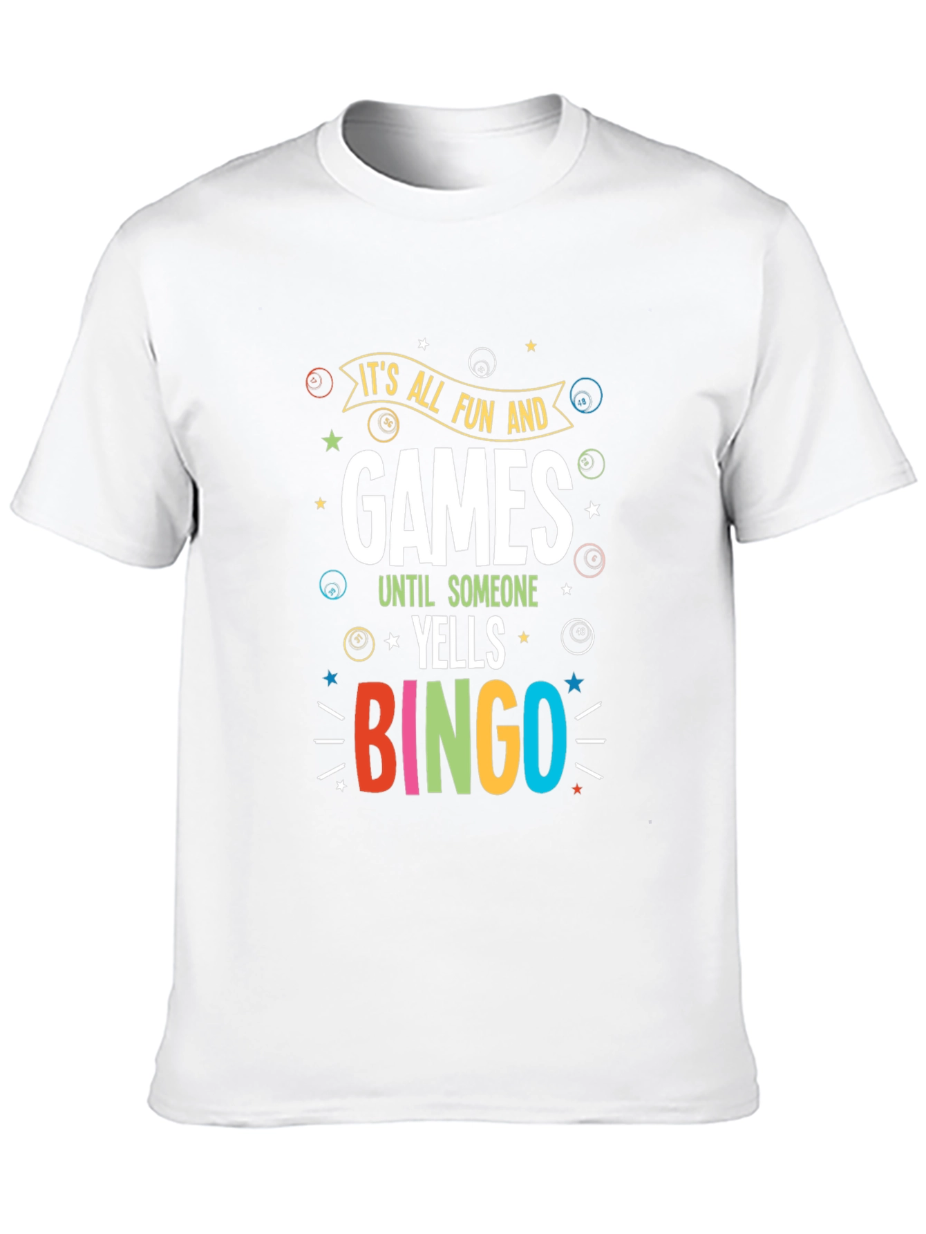 Bingo Fun T-Shirt - Its All Fun and Games