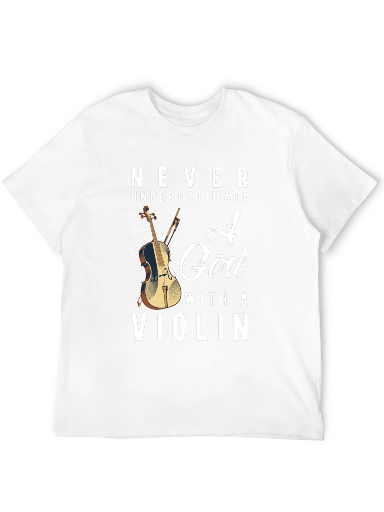 Never Underestimate A Girl With A Violin T-Shirt