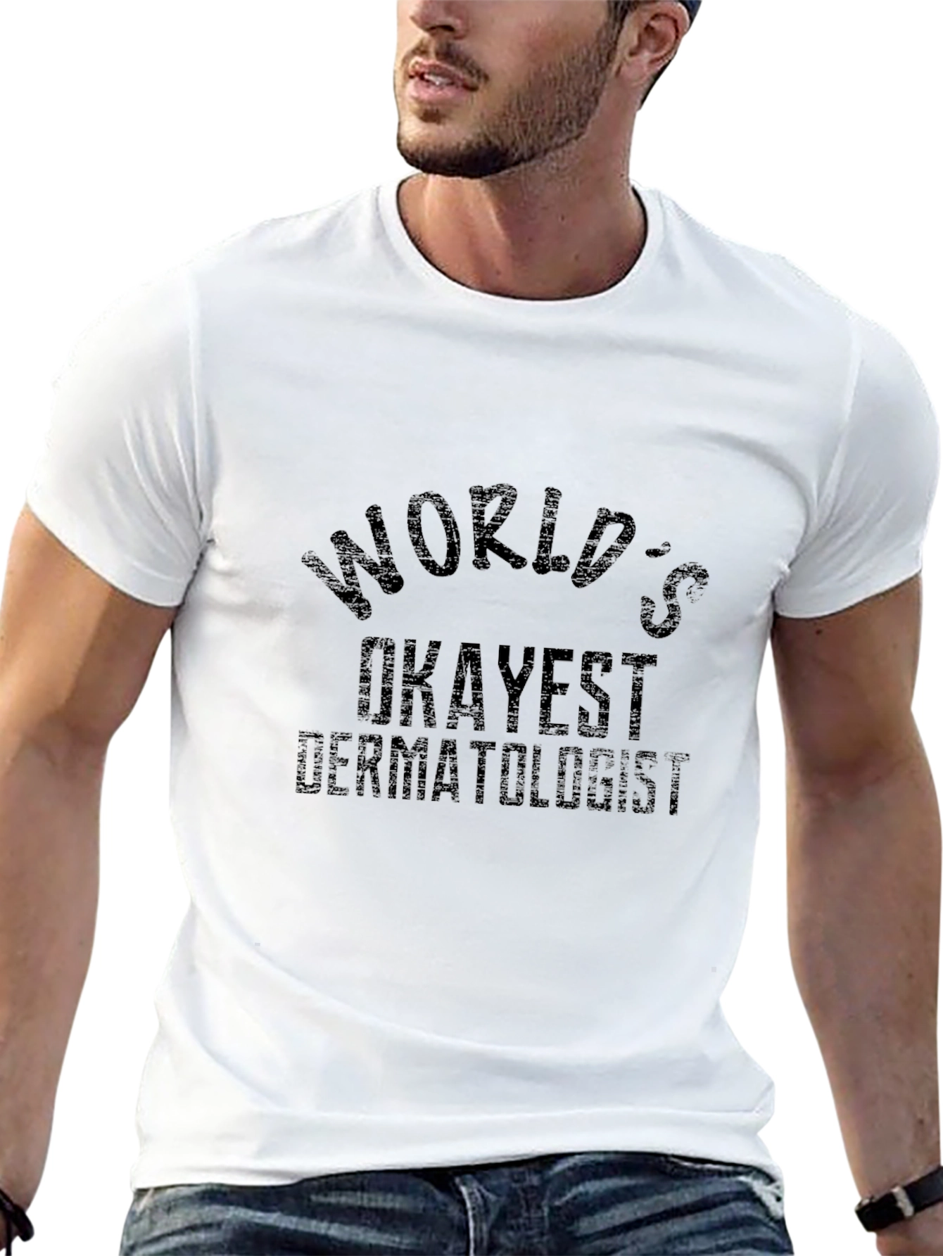 Worlds Okayest Dermatologist Black T-Shirt