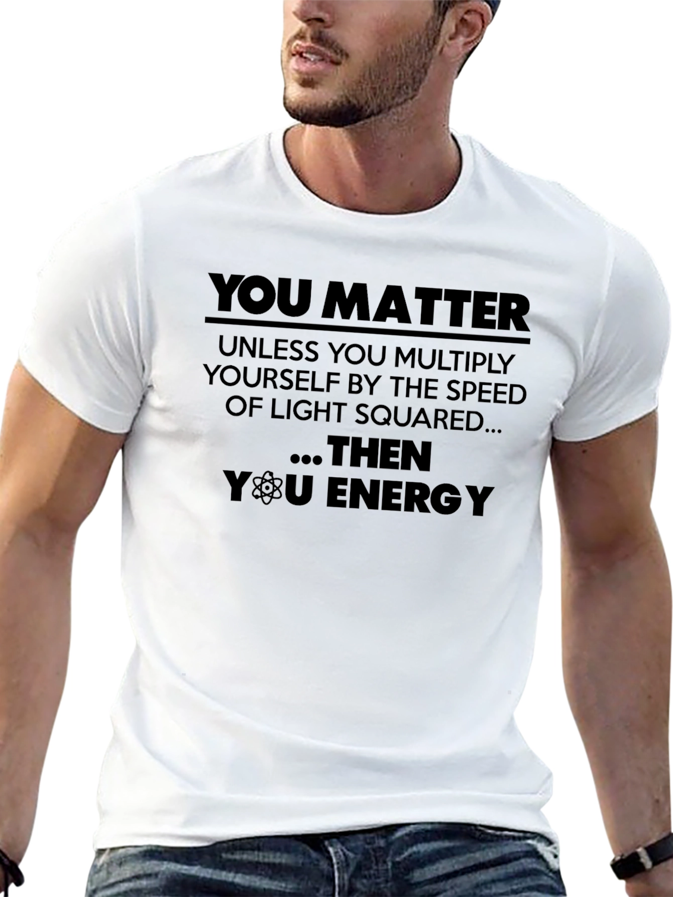 You Matter Science T-Shirt Funny Physics Equation Tee