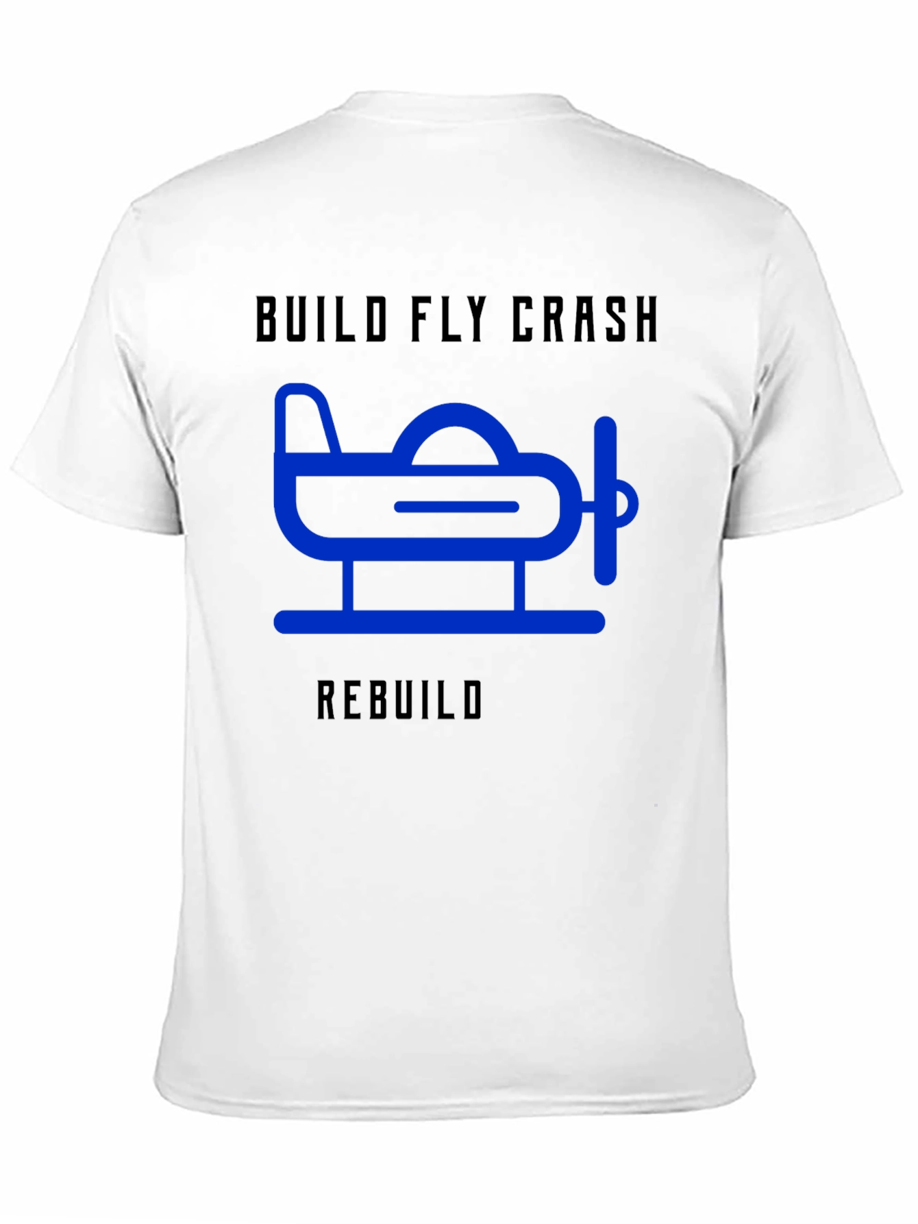 Build Fly Crash Rebuild T-Shirt - Aviation Tee