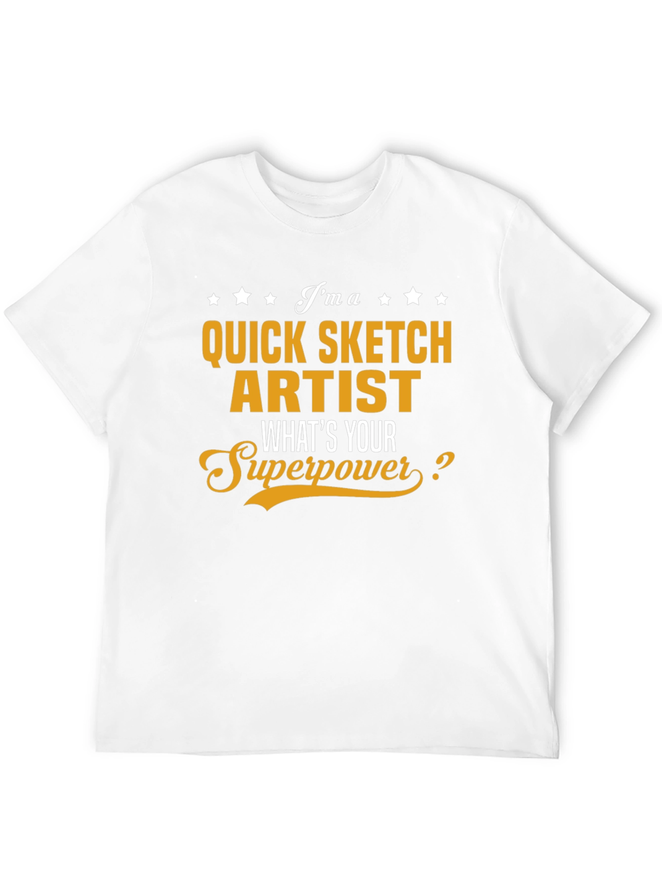 Quick Sketch Artist Superpower T-Shirt